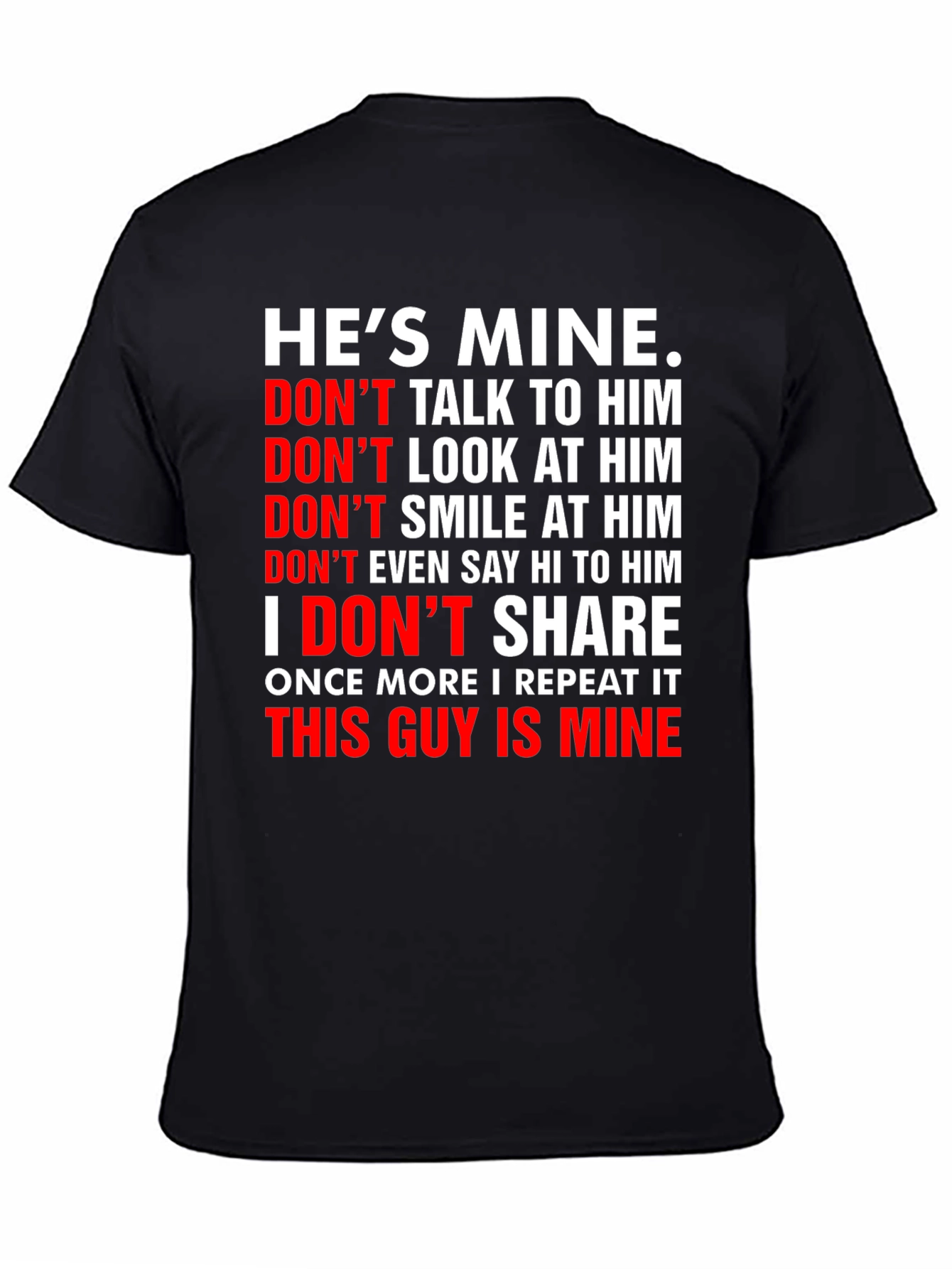 Black He's Mine Graphic Tee - Possessive Novelty T-Shirt view 4