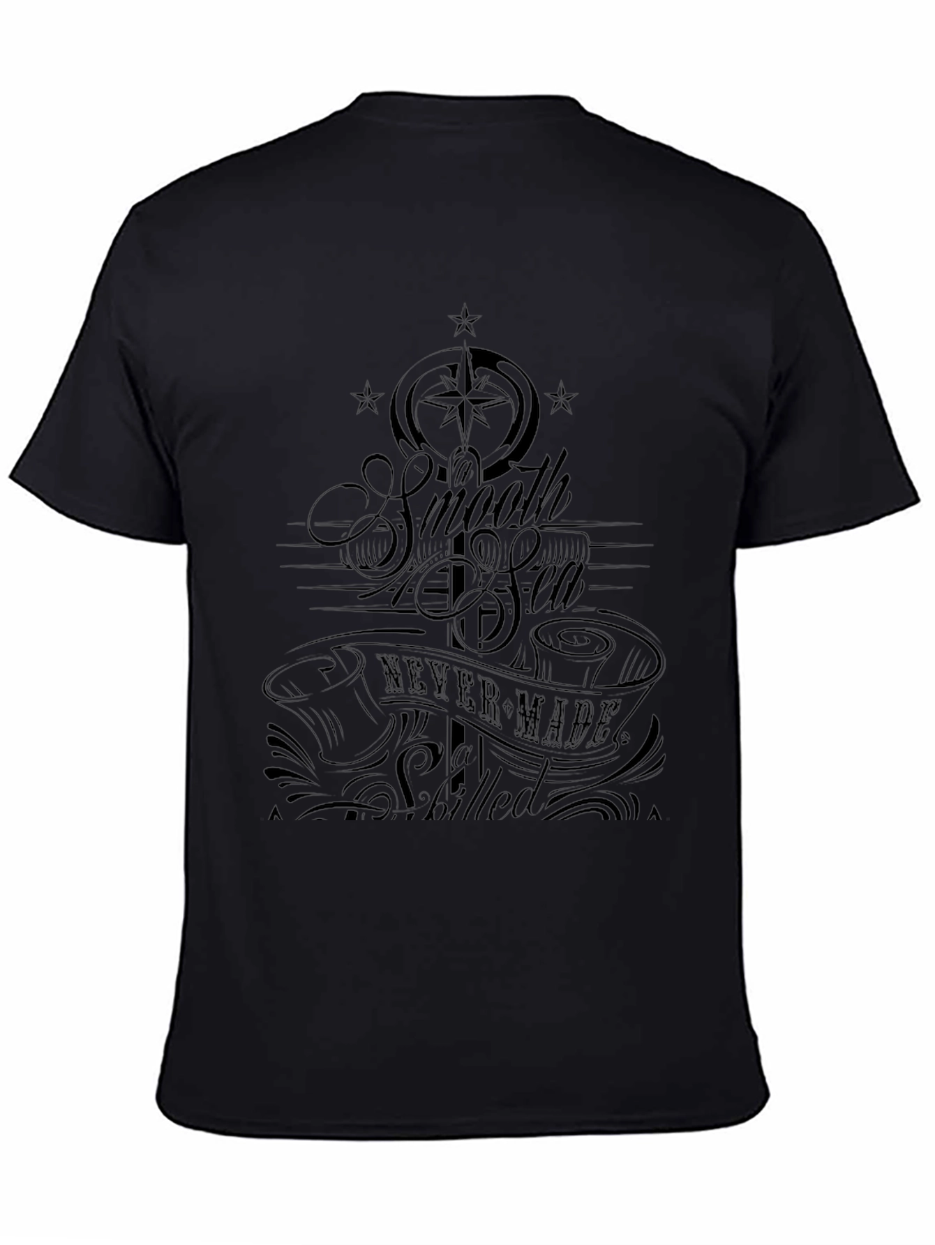 Black Smooth Sea Never Made A Skilled Sailor T-Shirt view 4