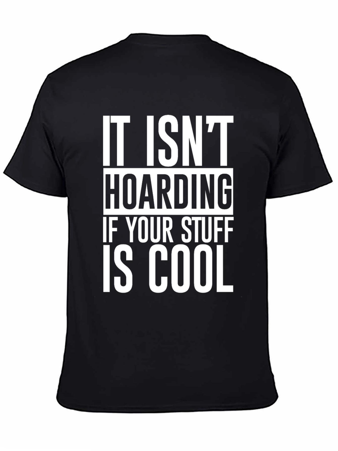 Black Cool Stuff Hoarding Graphic Tee view 4