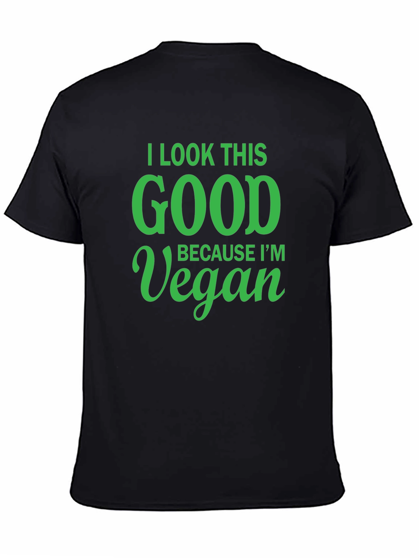Black Vegan Lifestyle T-Shirt - I Look This Good view 4
