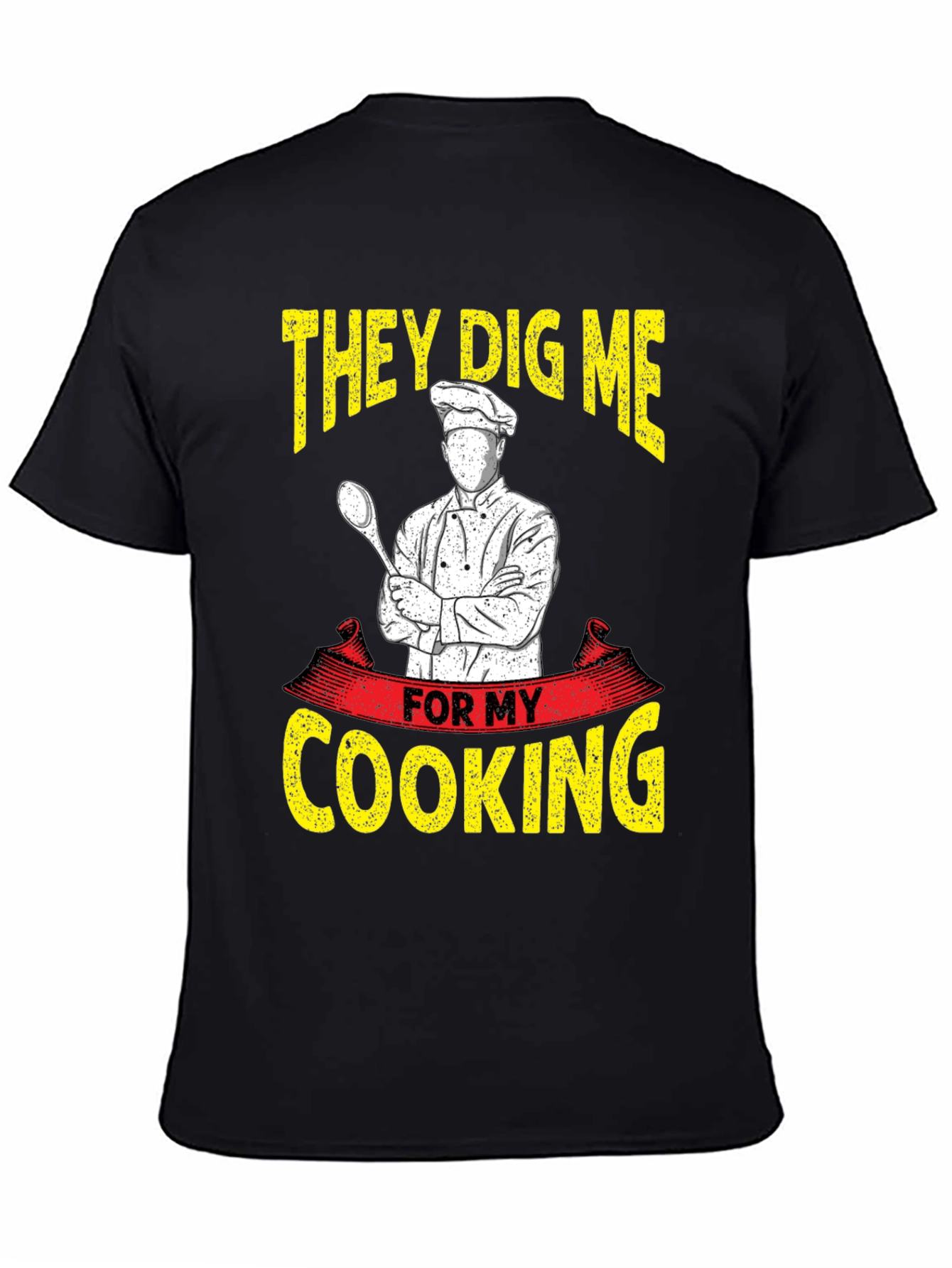 Black Chef Cooking T-Shirt - They Dig Me For My Cooking view 4