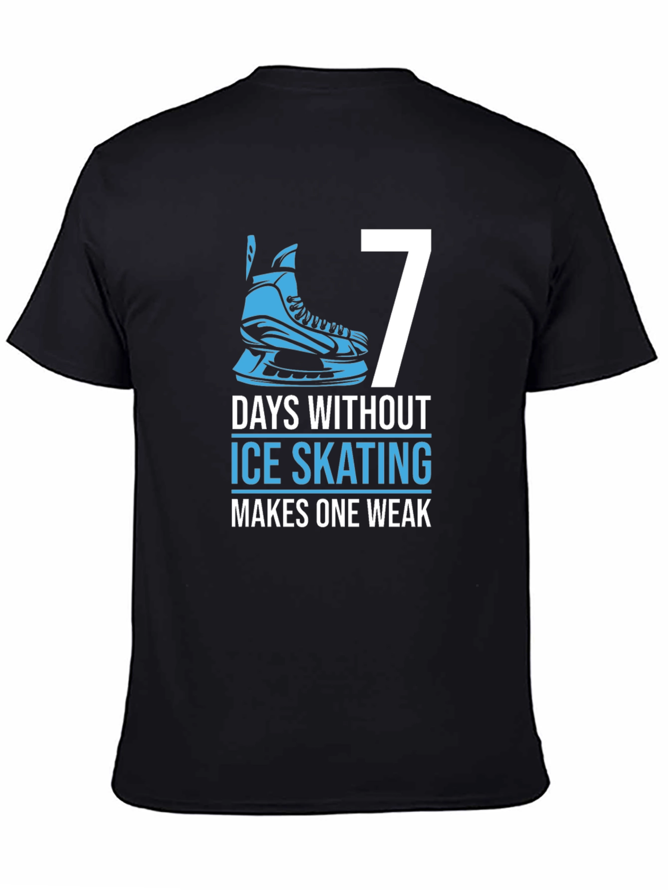 Black 7 Days Without Ice Skating T-Shirt view 4