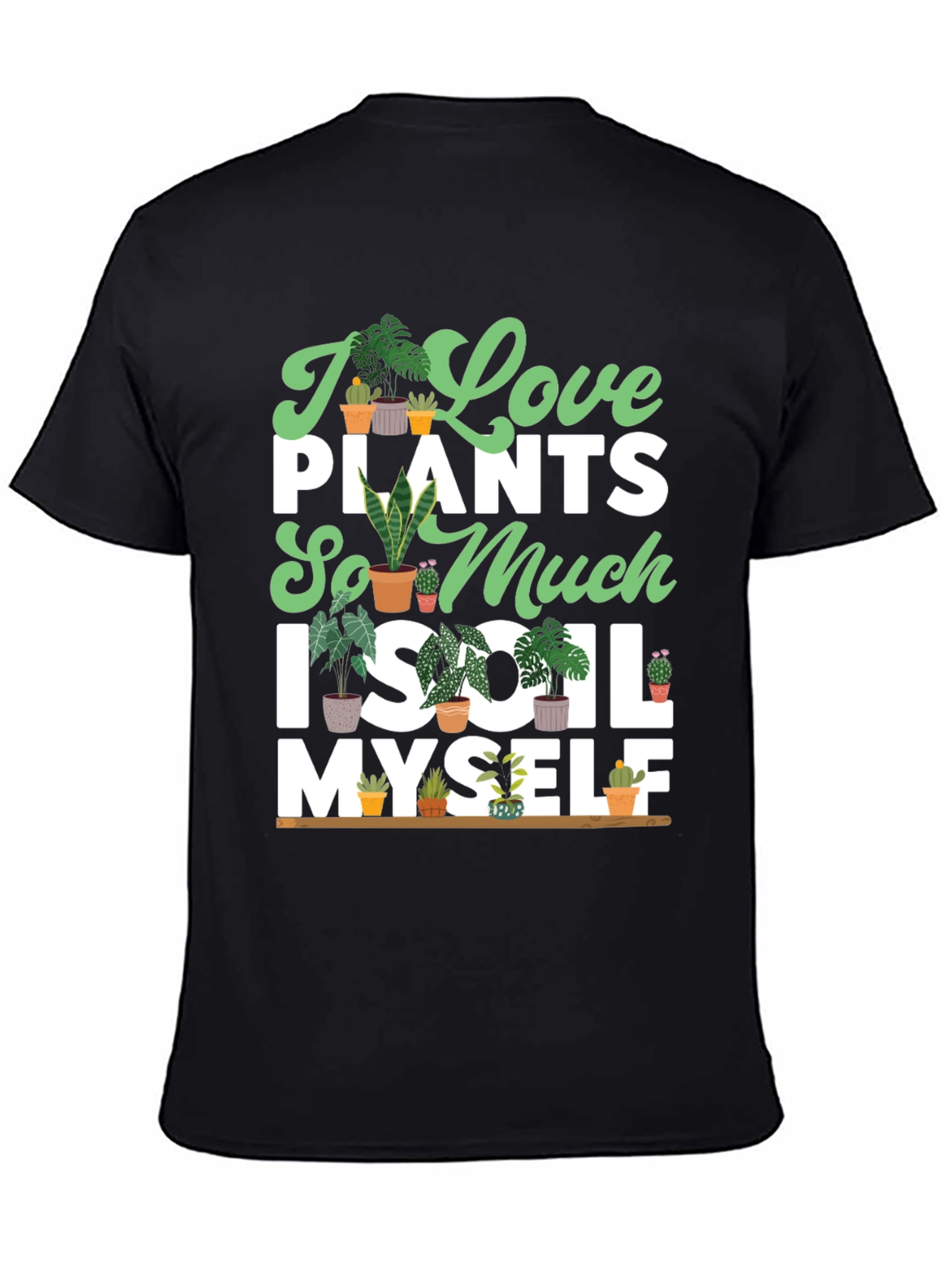 Black I Love Plants T-Shirt view 4