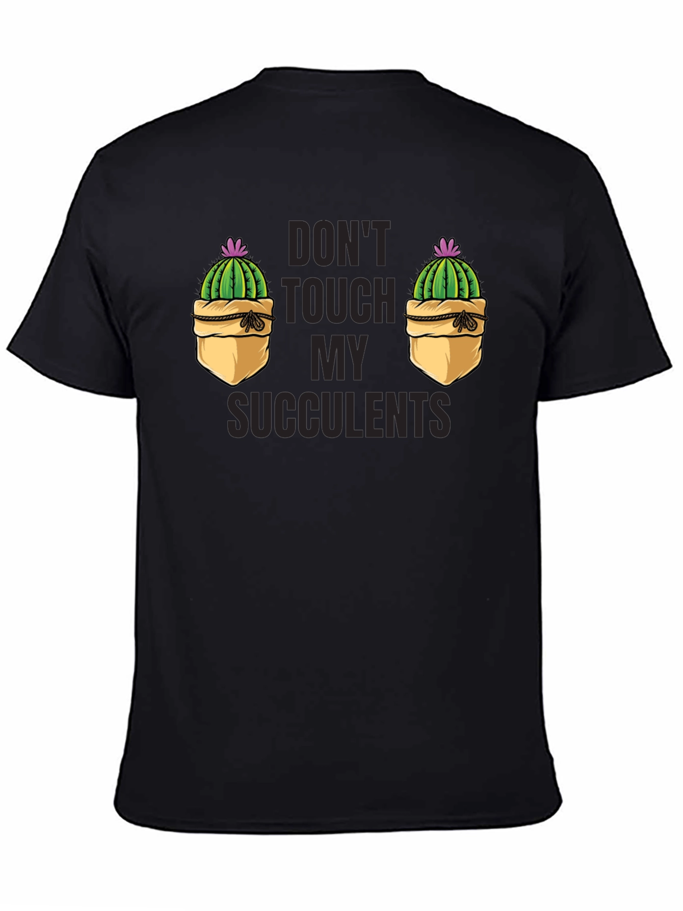 Black Don't Touch My Succulents Graphic T-Shirt view 4