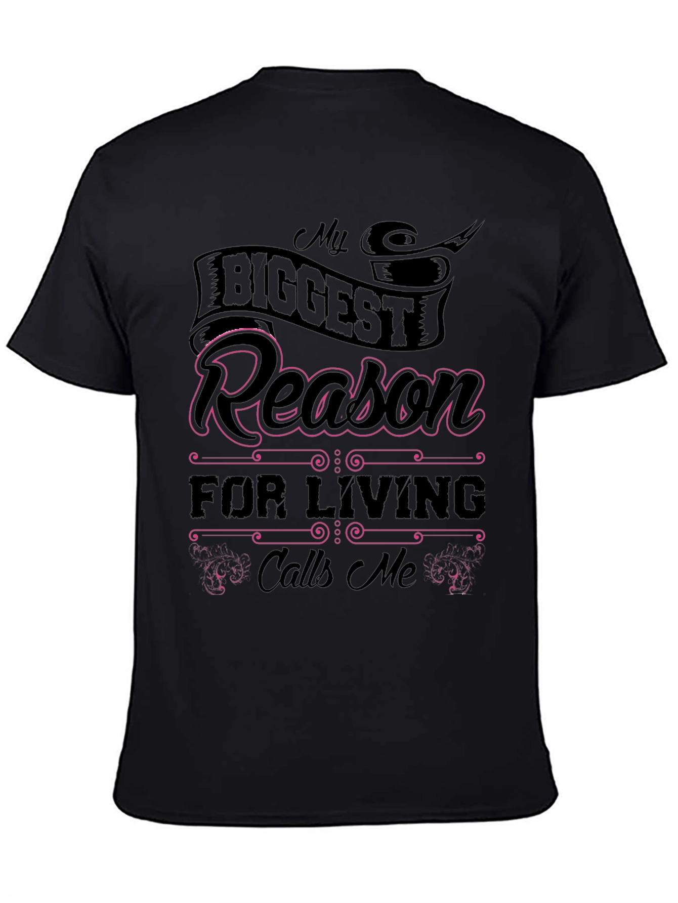 Black My Biggest Reason for Living T-Shirt view 4