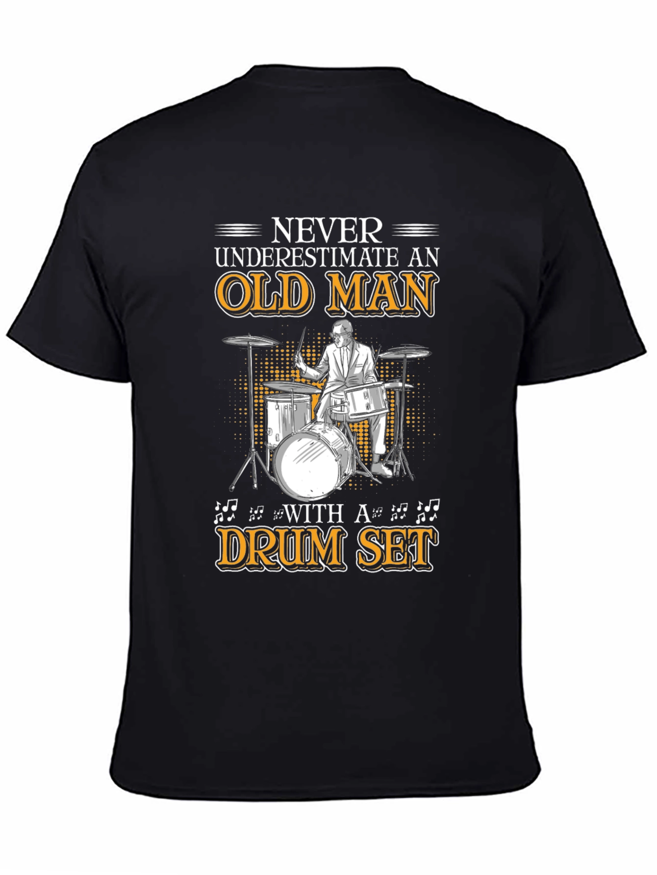 Black Old Man Drum Set T-Shirt - Musician Gift view 4