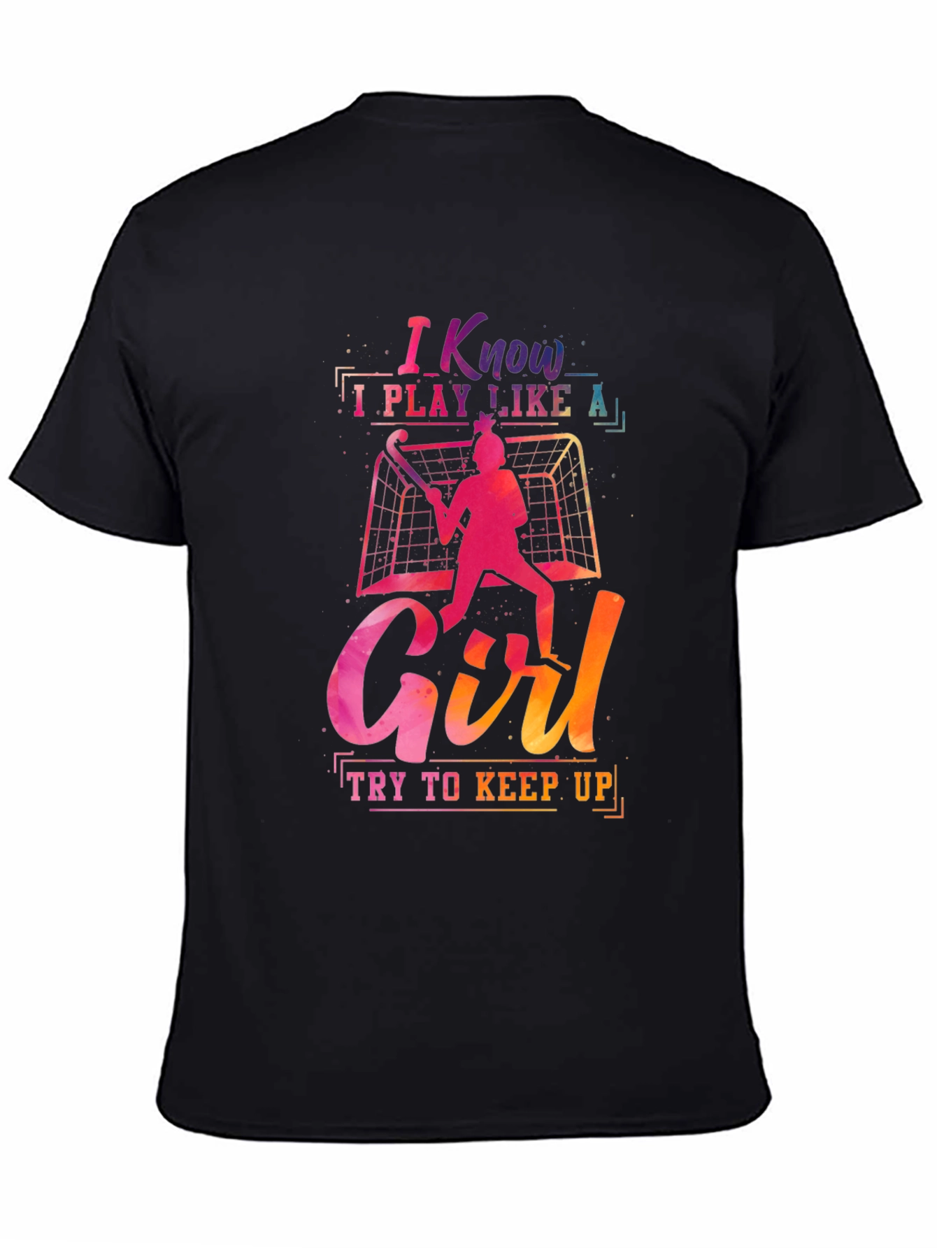 Black I Know I Play Like a Girl T-Shirt view 4