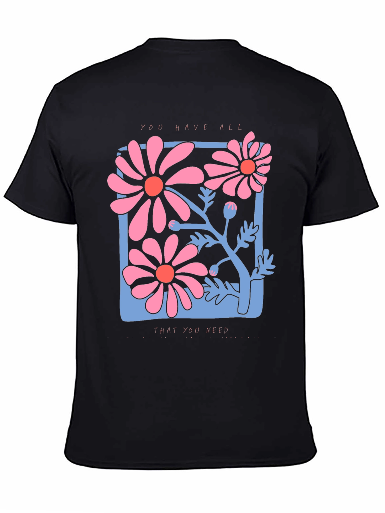 Black Floral Graphic Tee - You Have All That You Need view 4