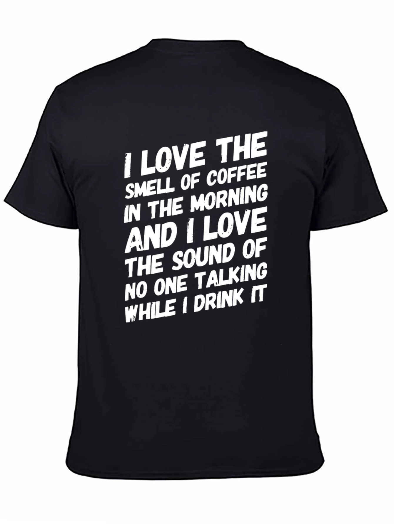 Black Coffee Lover's T-Shirt - Funny Morning Statement Tee view 4
