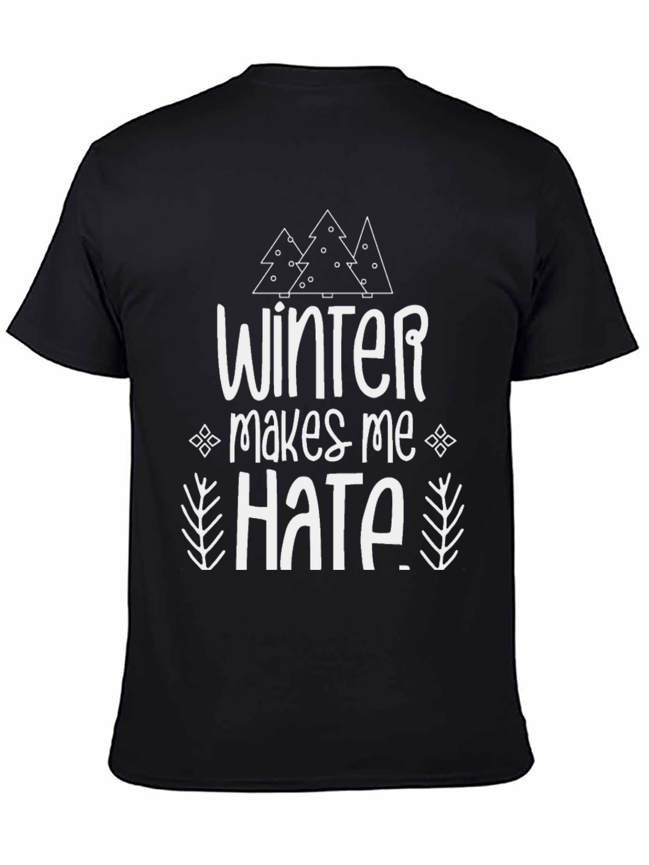 Black Winter Makes Me Hate T-Shirt view 4