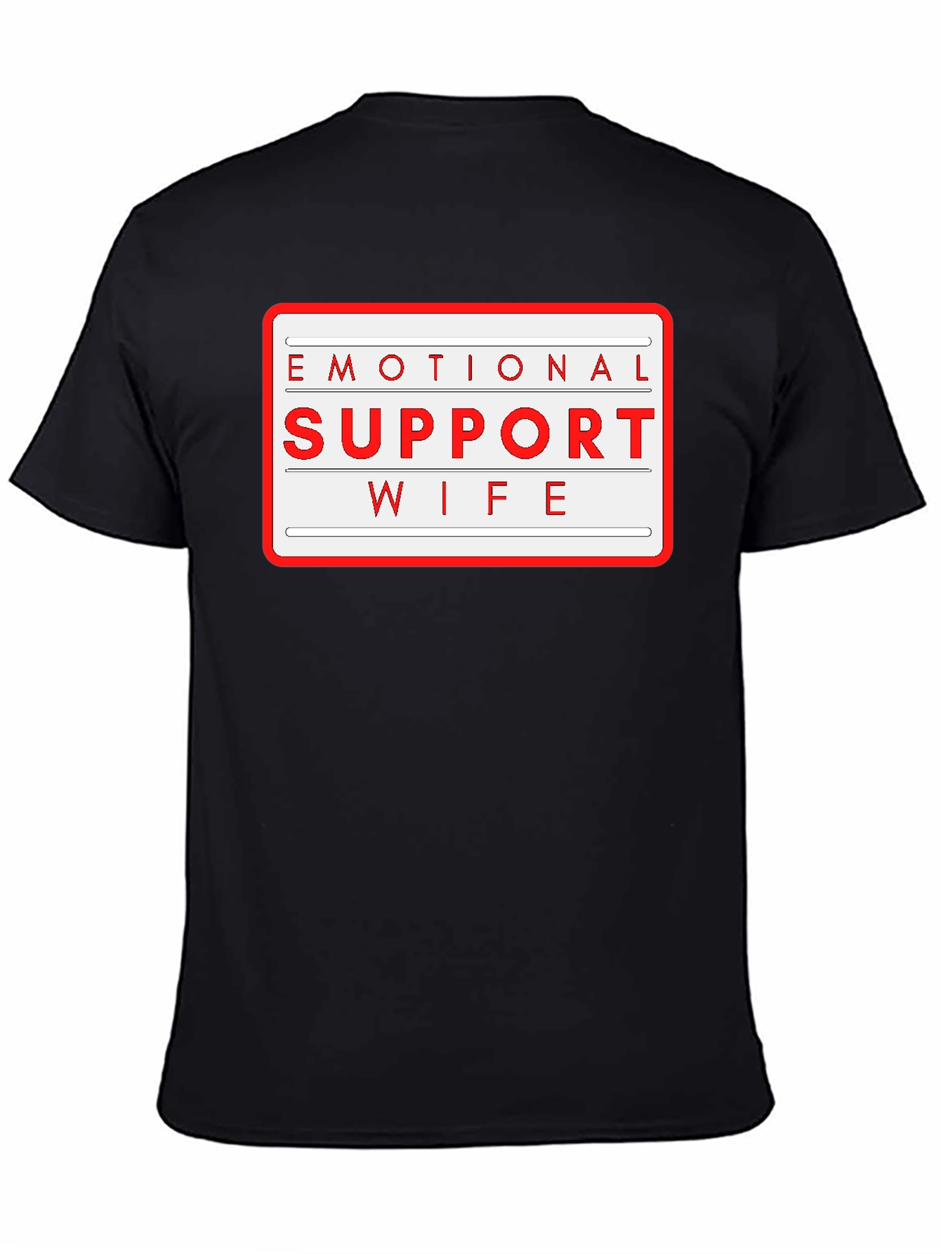 Black Emotional Support Wife T-Shirt - Novelty Graphic Tee view 4