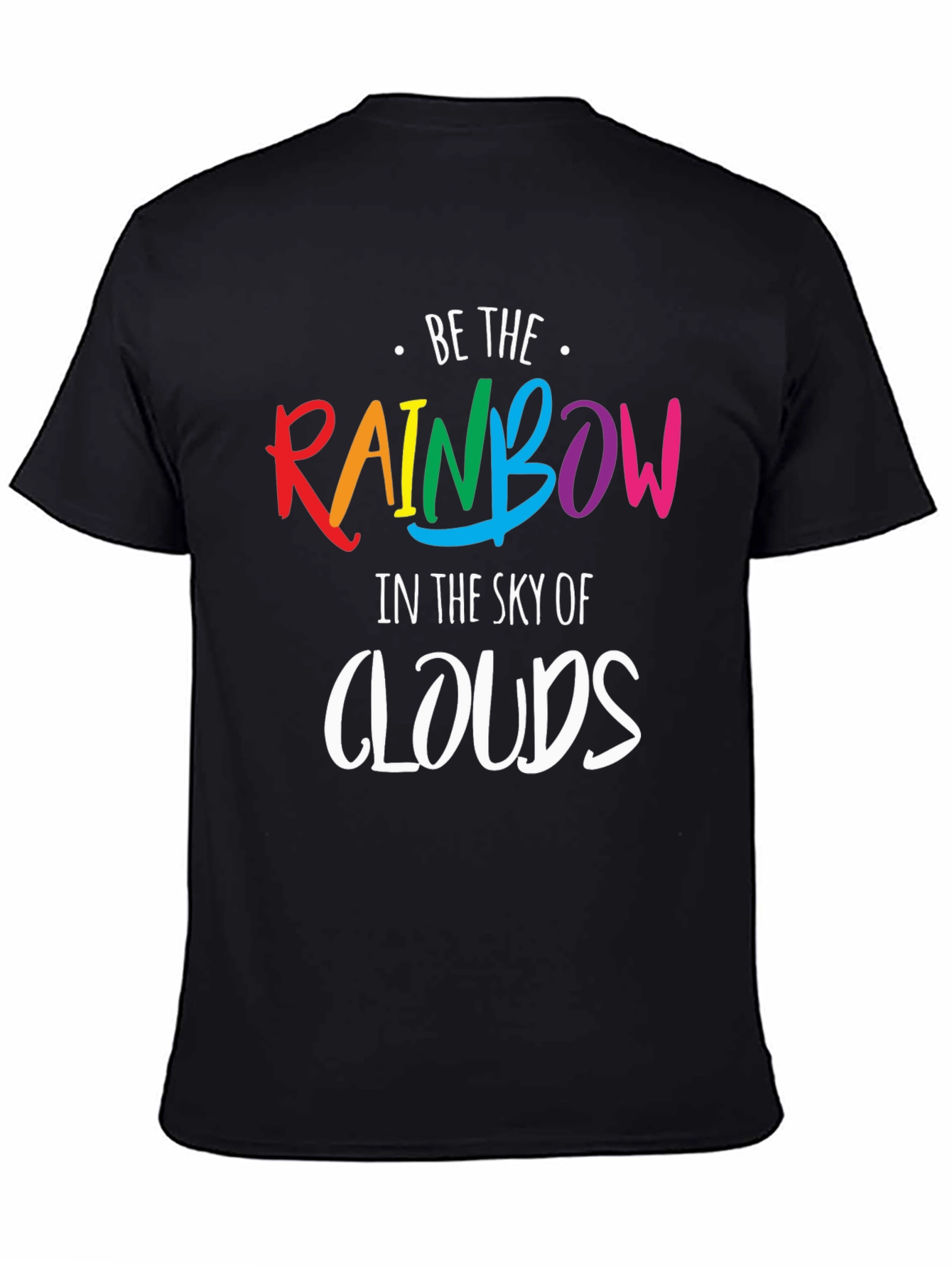 Black Be The Rainbow T-Shirt - Inspirational Pride Tee view 4