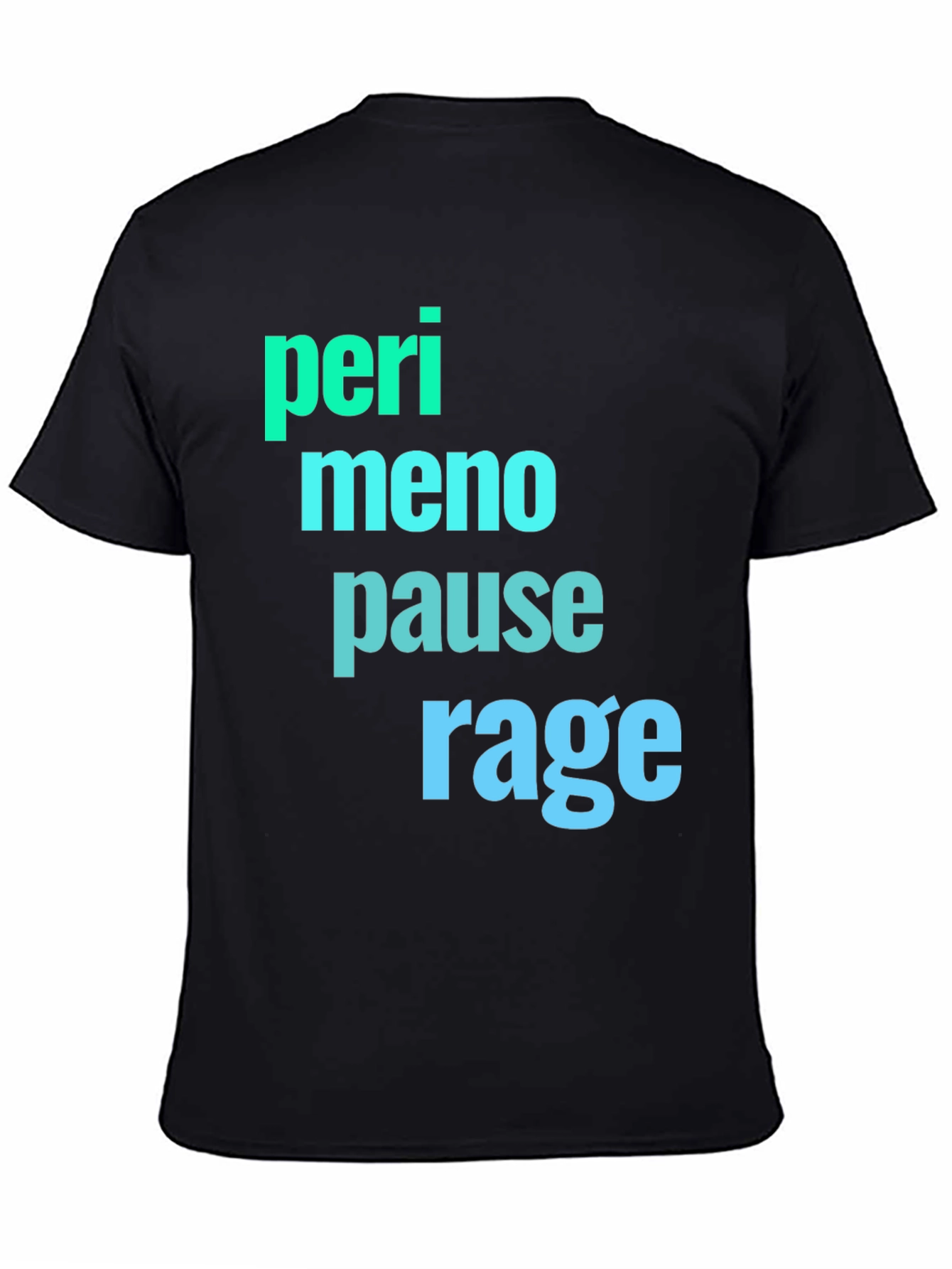 Black Perimenopause Rage Black Graphic Tee view 4