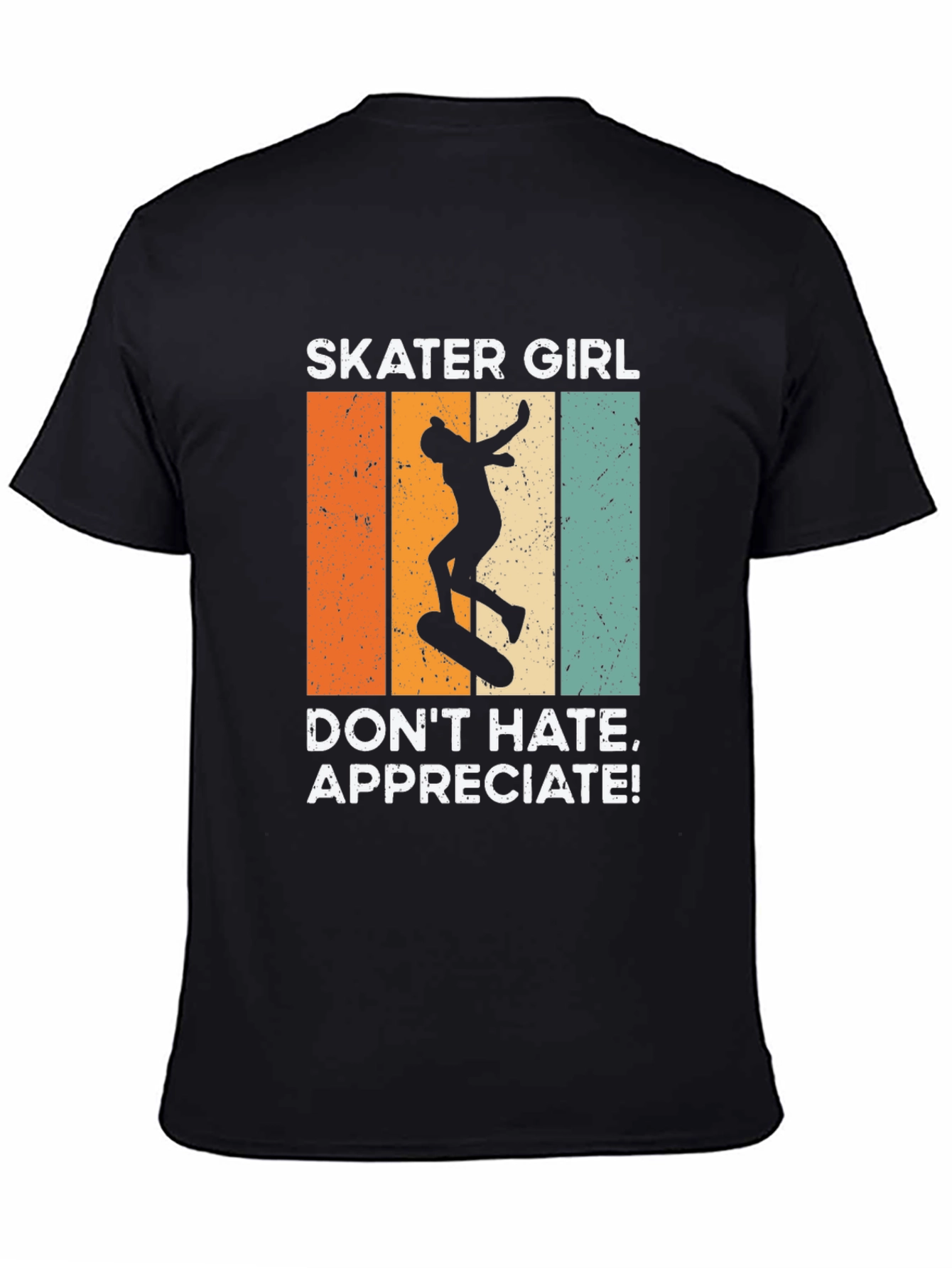 Black Skater Girl T-Shirt: Don't Hate, Appreciate! view 4