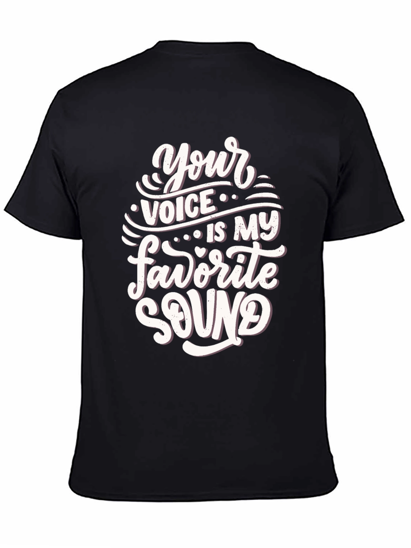 Black Your Voice is My Favorite Sound T-Shirt view 4