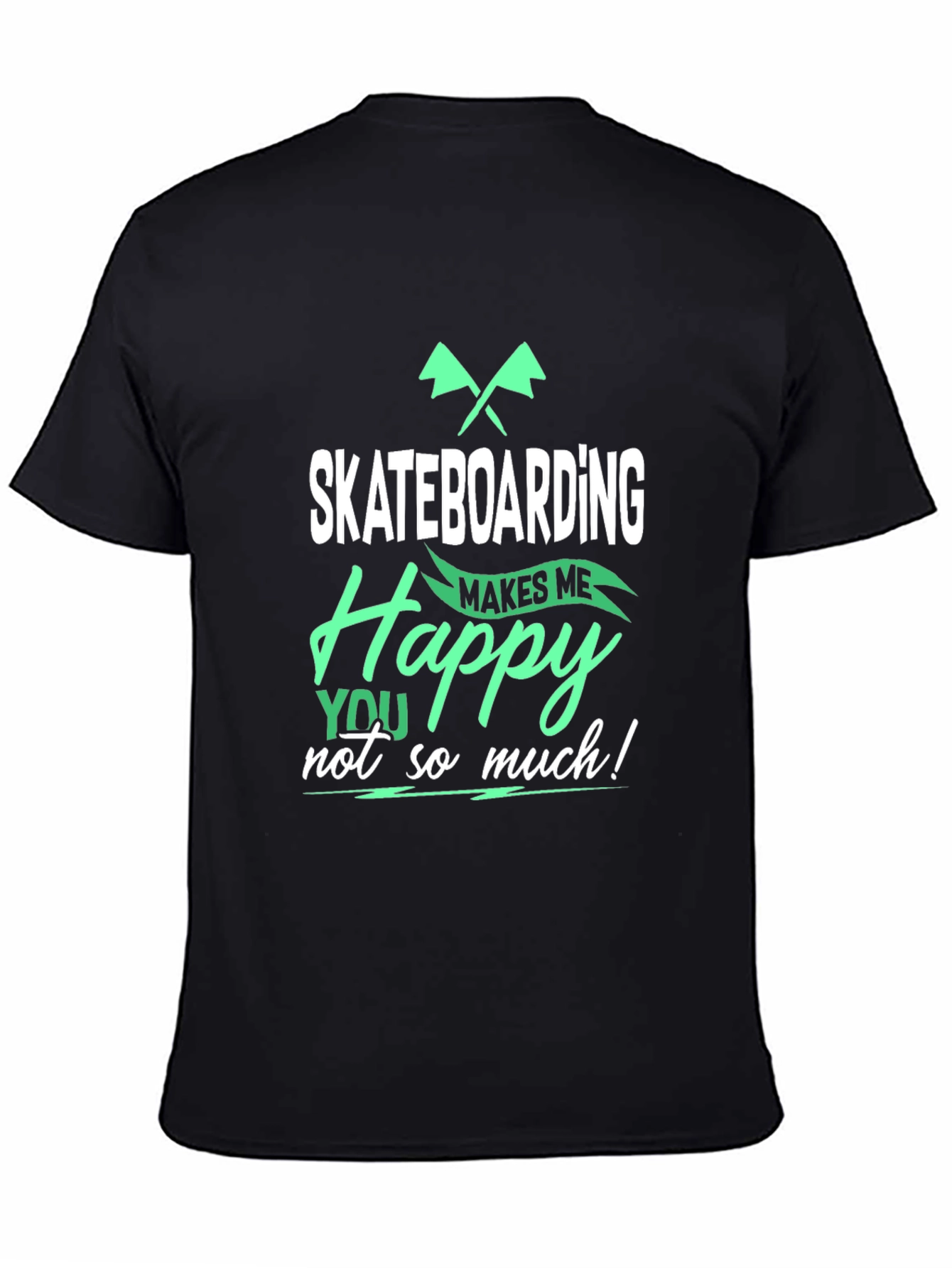 Black Skateboarding Makes Me Happy T-Shirt view 4