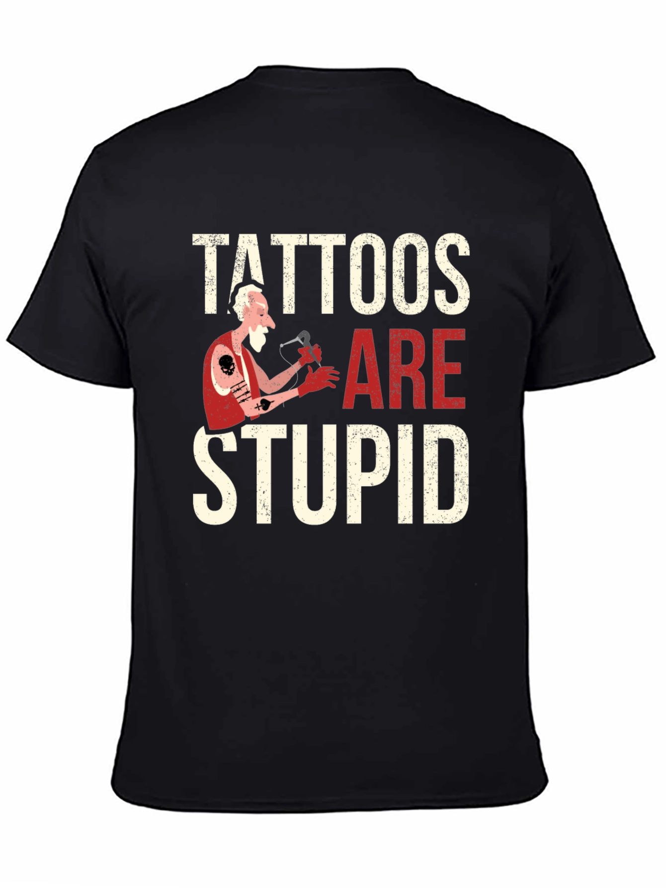 Black Tattoos Are Stupid Graphic Novelty T-Shirt view 4