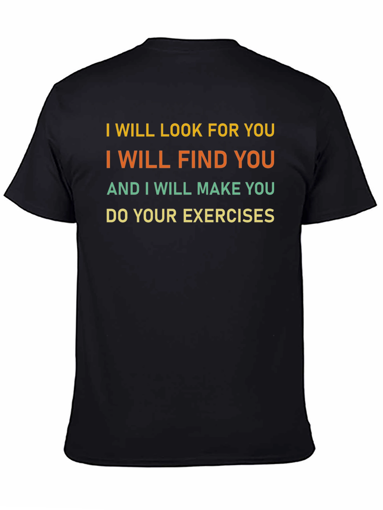 Black Funny Exercise Motivation T-Shirt view 4