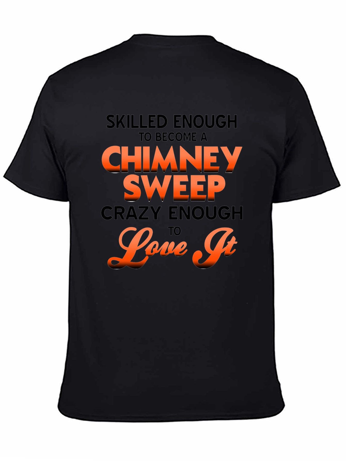 Black Skilled Chimney Sweep Graphic Tee view 4