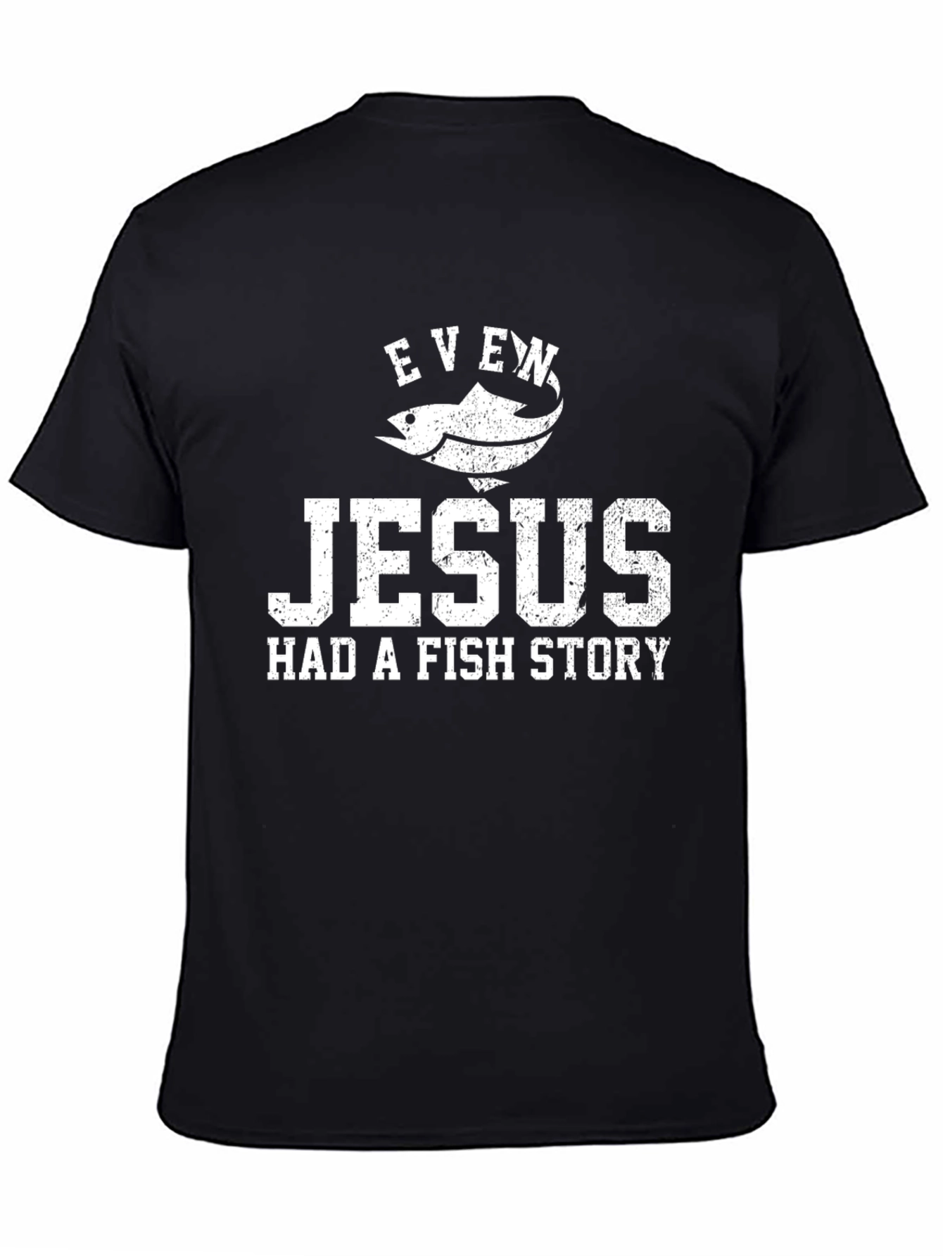 Black Even Jesus Had a Fish Story Graphic T-Shirt view 4
