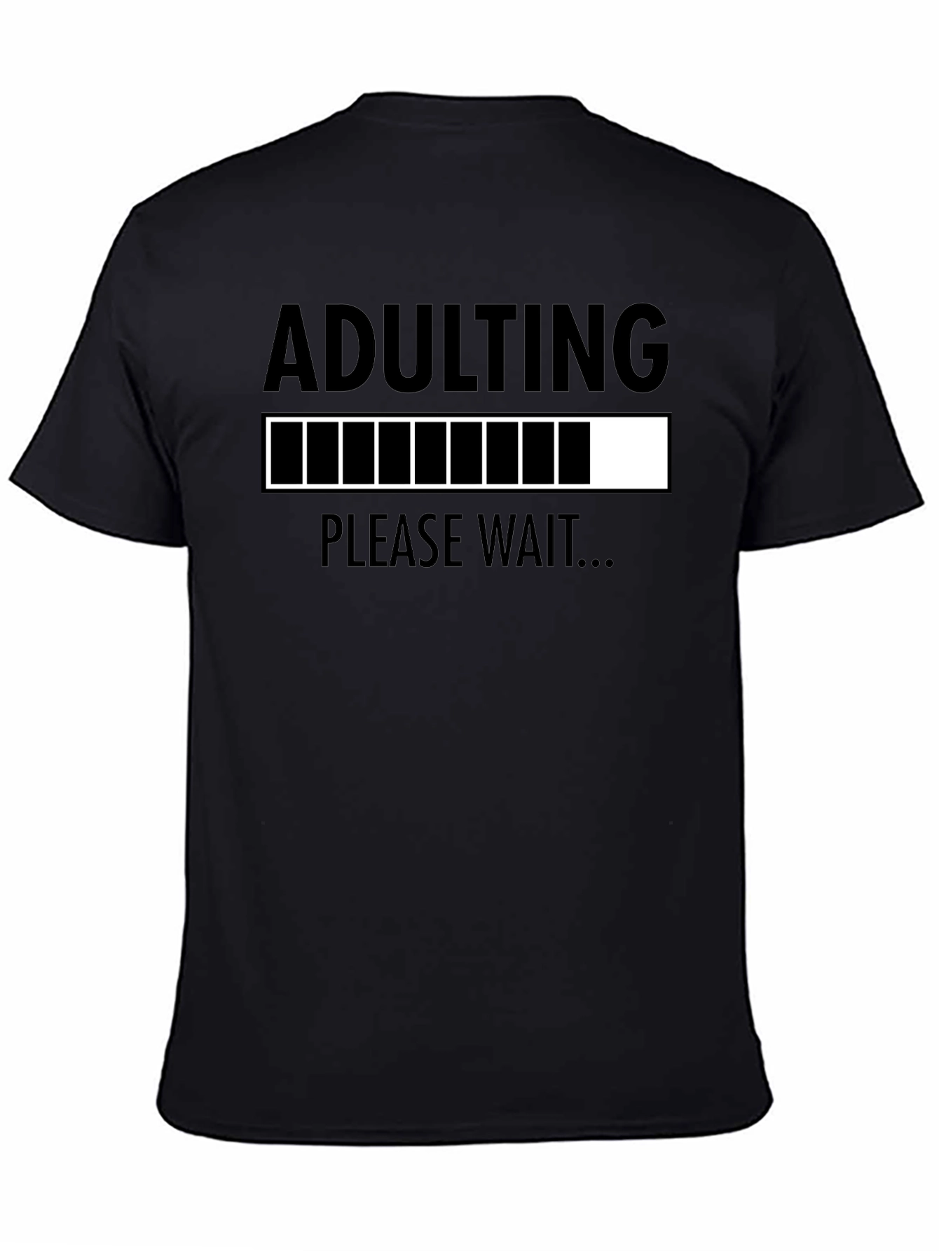 Black Adulting Please Wait T-Shirt Funny Graphic Tee view 4