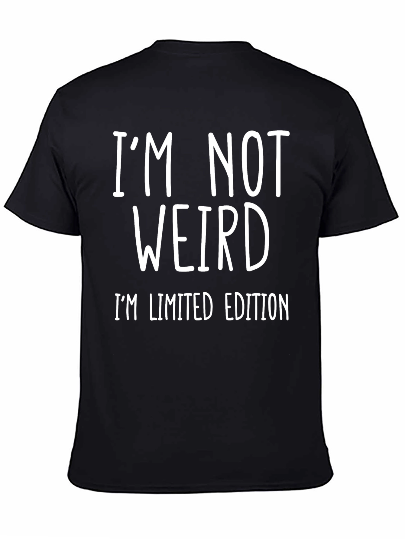 Black I'm Not Weird T-Shirt - Limited Edition view 4