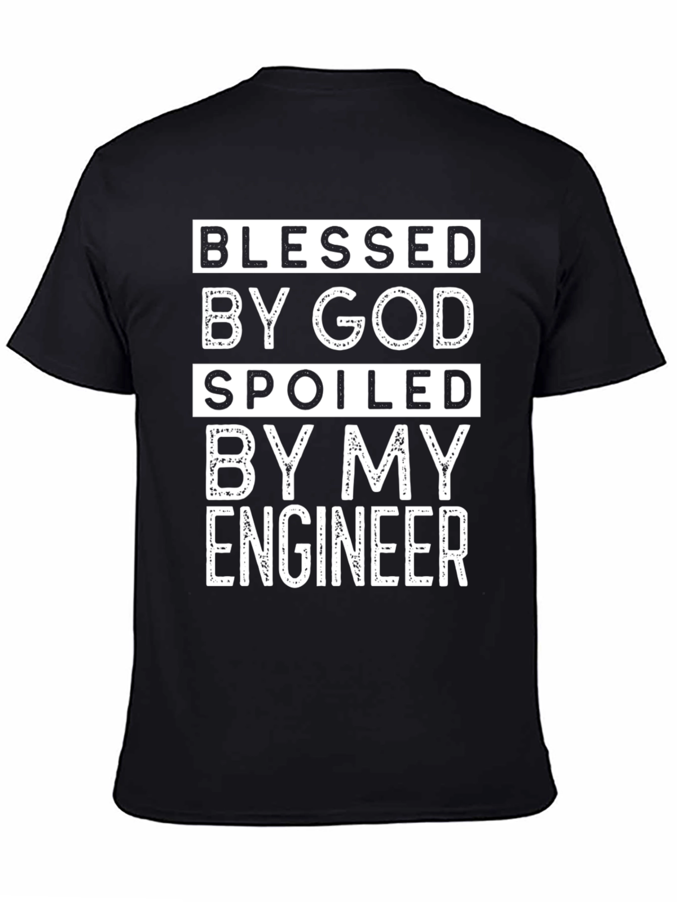 Black Blessed By God Spoiled By My Engineer T-Shirt view 4