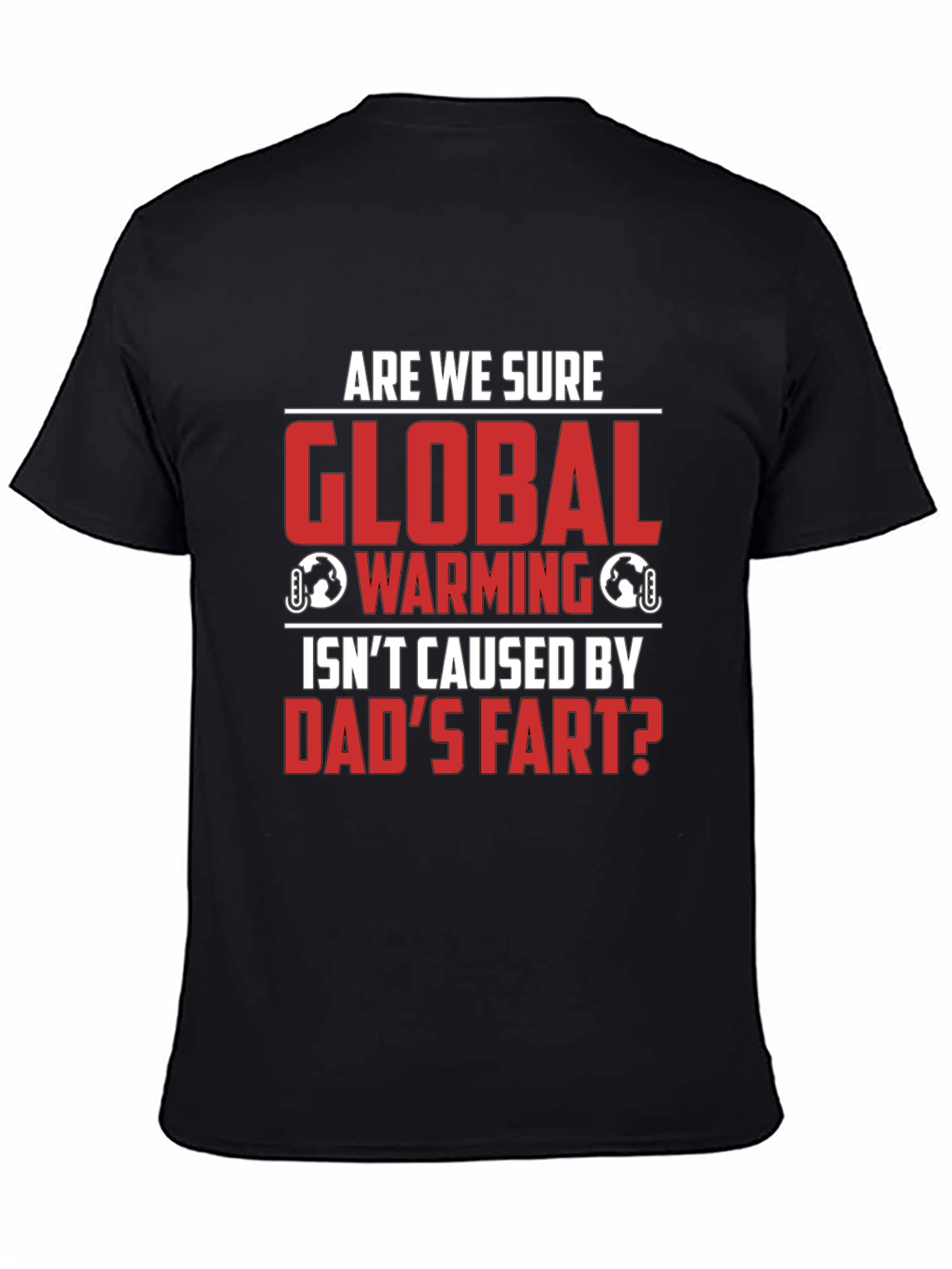Black Dad's Fart Global Warming Humor Tee view 4