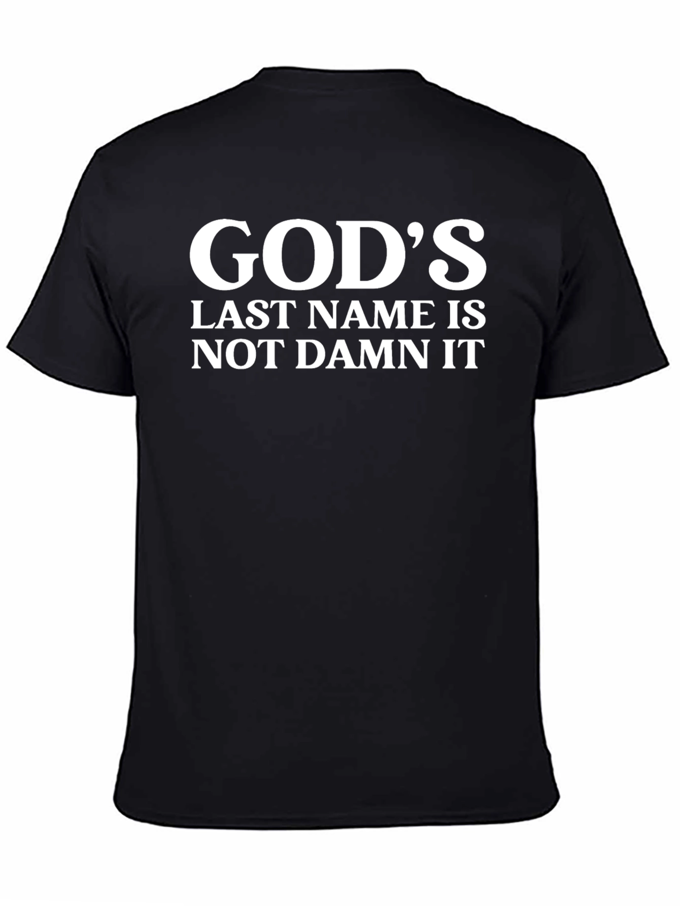 Black God's Last Name T-Shirt - Funny Statement Tee view 4