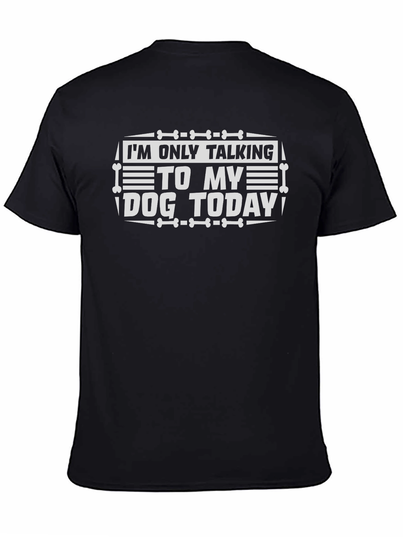 Black Dog Lover T-Shirt - I Only Talk To My Dog Today view 4