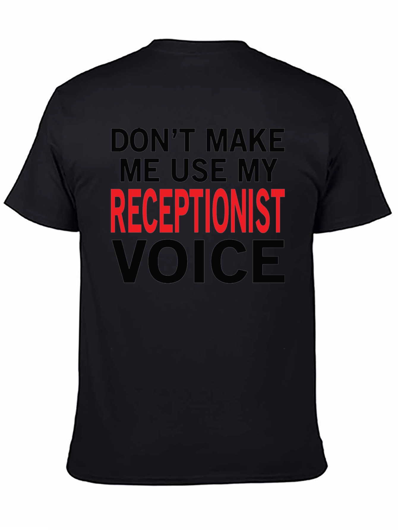 Black Funny Receptionist Voice T-Shirt - Black view 4