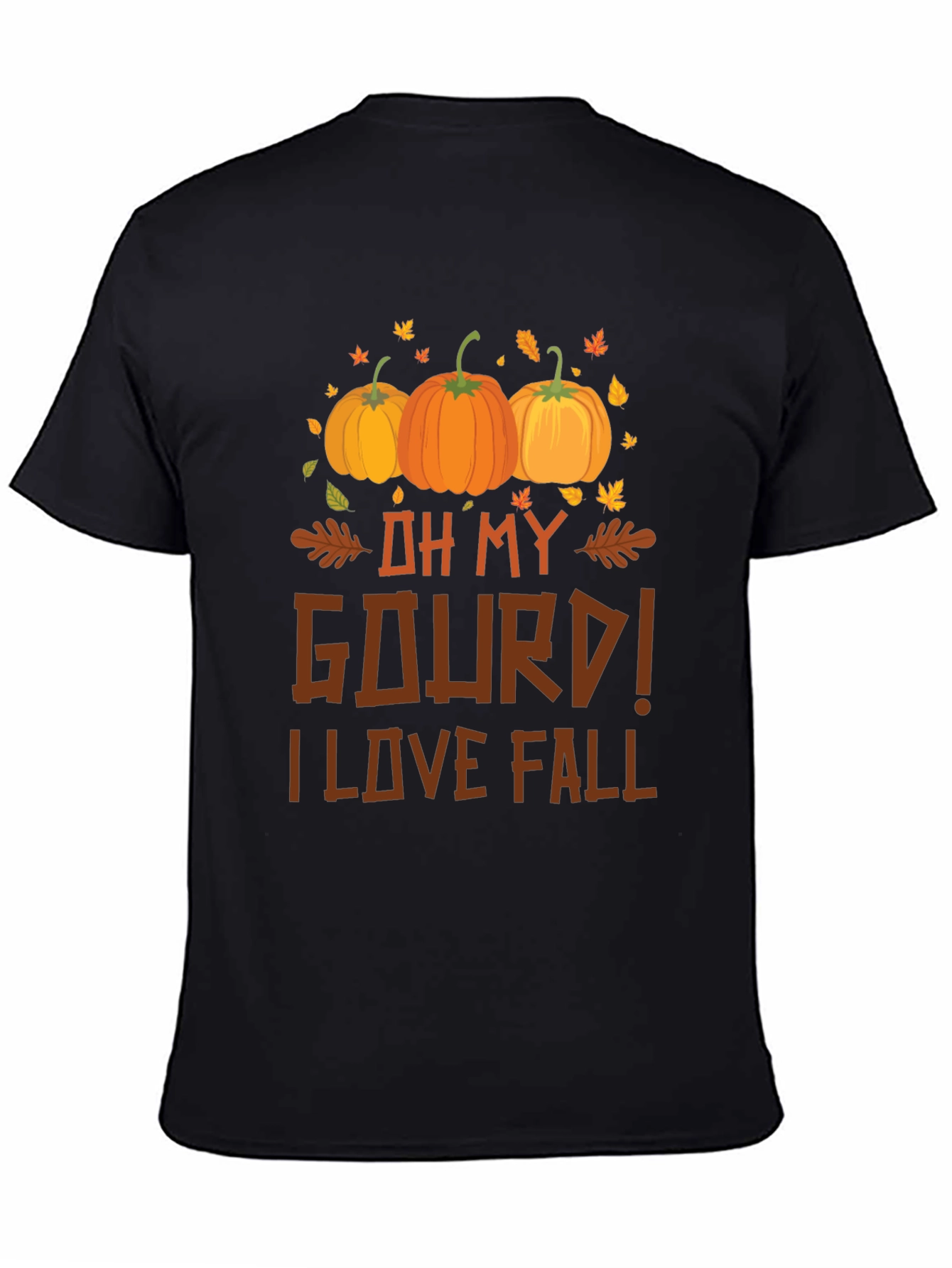 Oh My Gourd! I Love Fall T-Shirt - 4