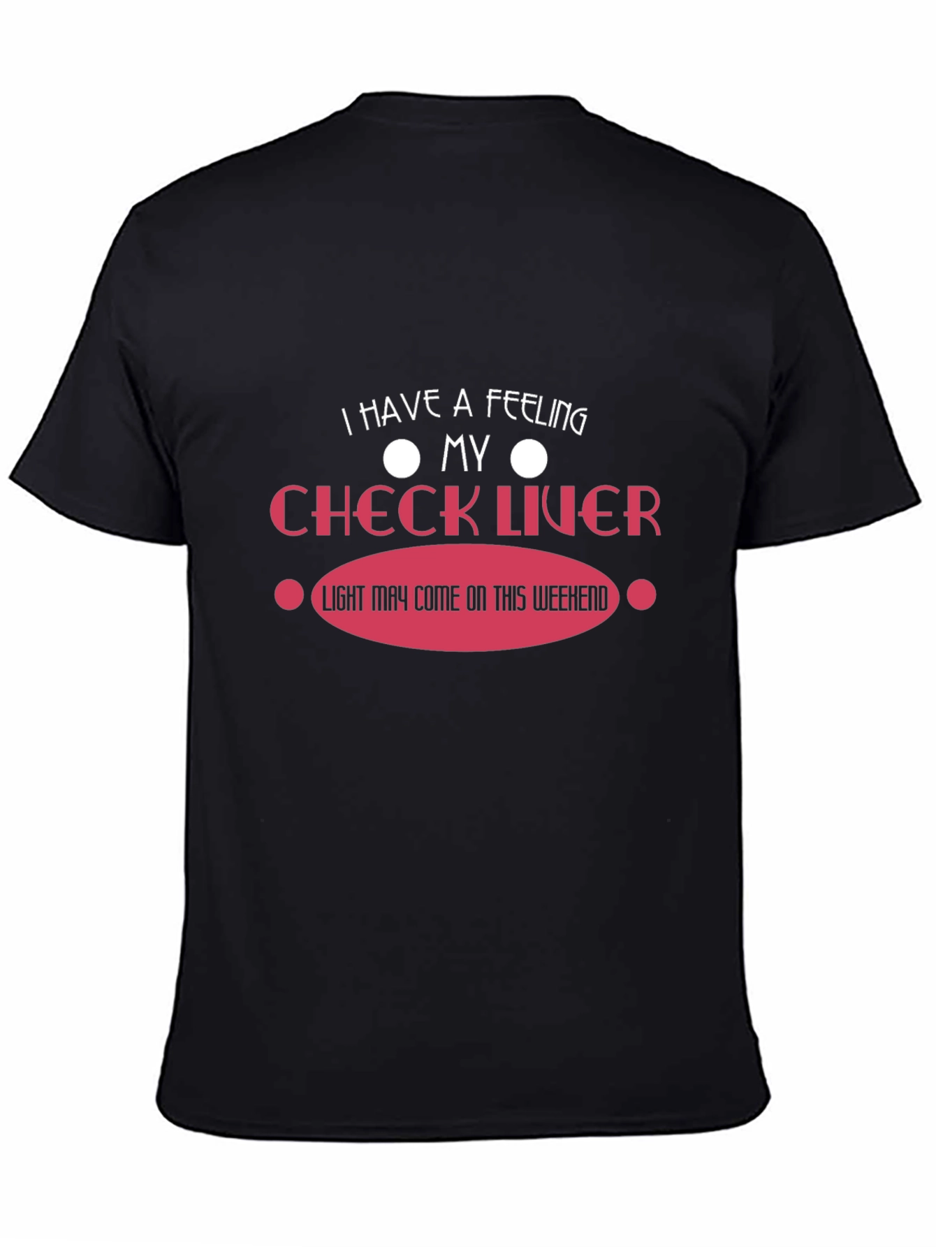Black Funny Liver Check Weekend T-Shirt view 4