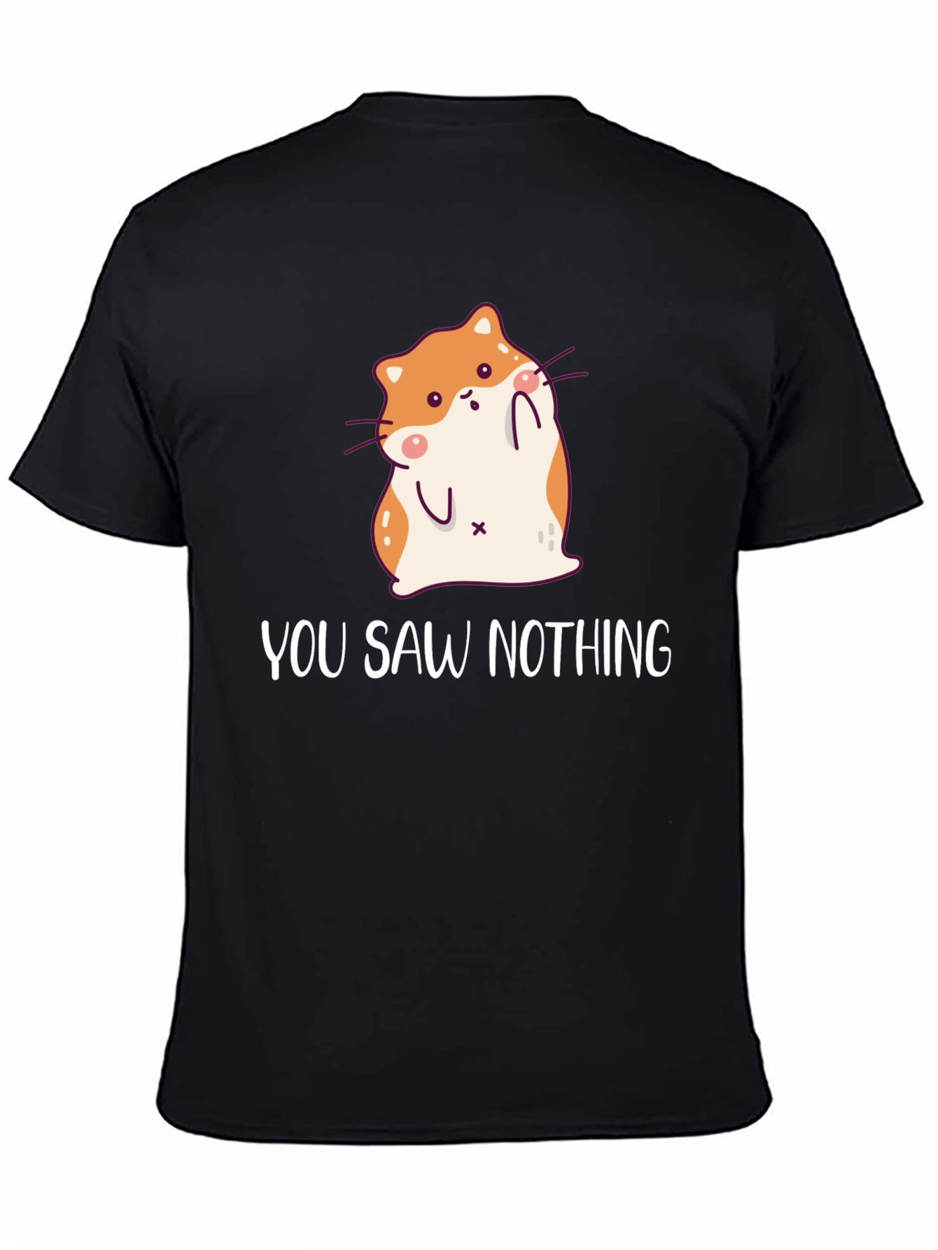 Black Cute Hamster "You Saw Nothing" Graphic T-Shirt view 4