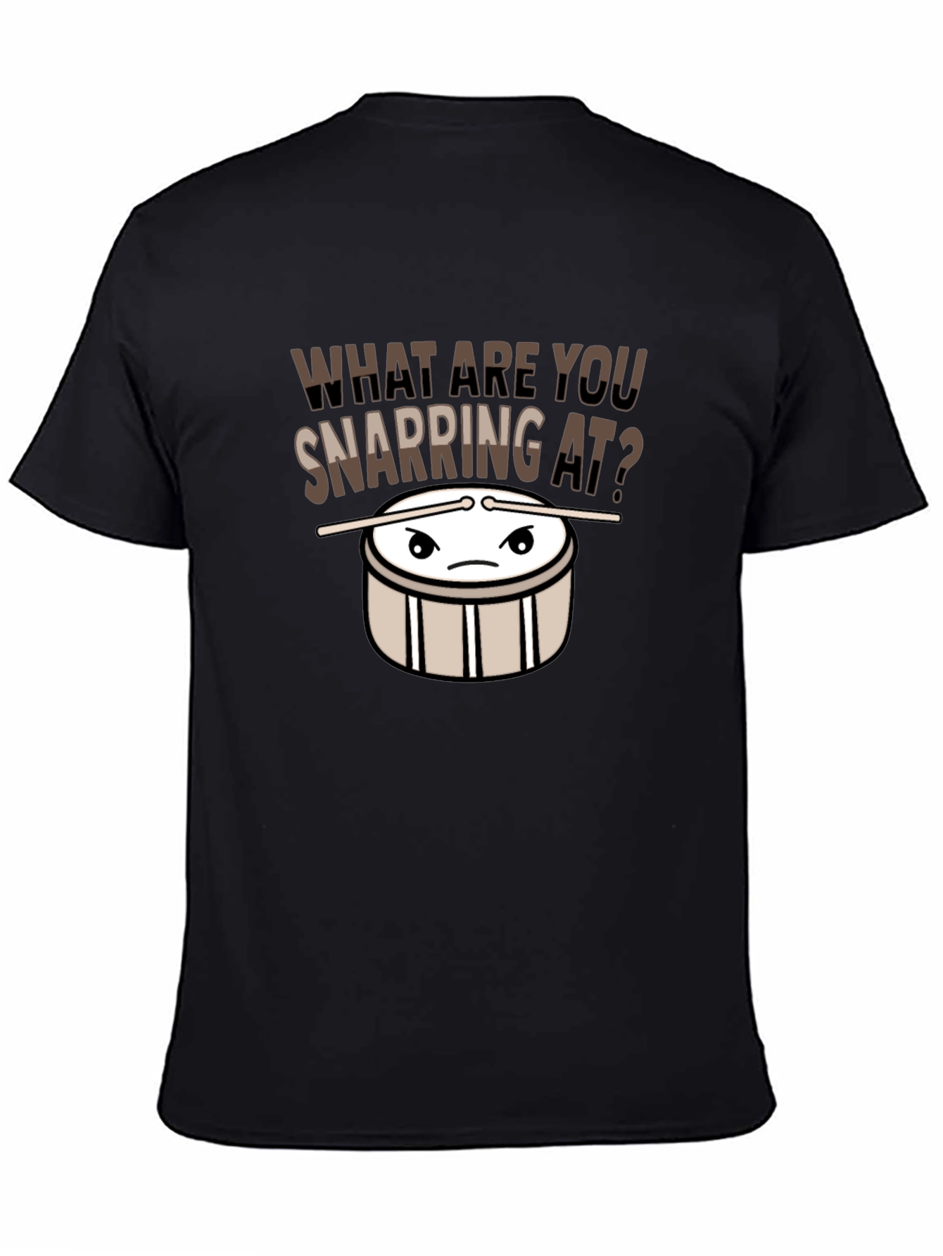 Black Funny Drummer T-Shirt - What Are You Snapping At? Music Tee view 4