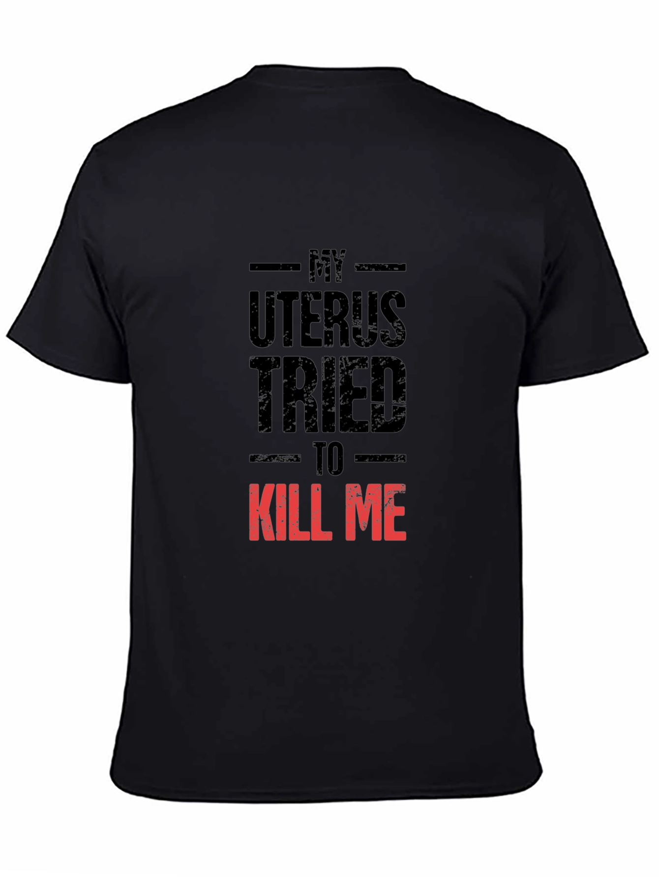 Black Uterus Tried To Kill Me Graphic Tee - Black Cotton T-Shirt view 4
