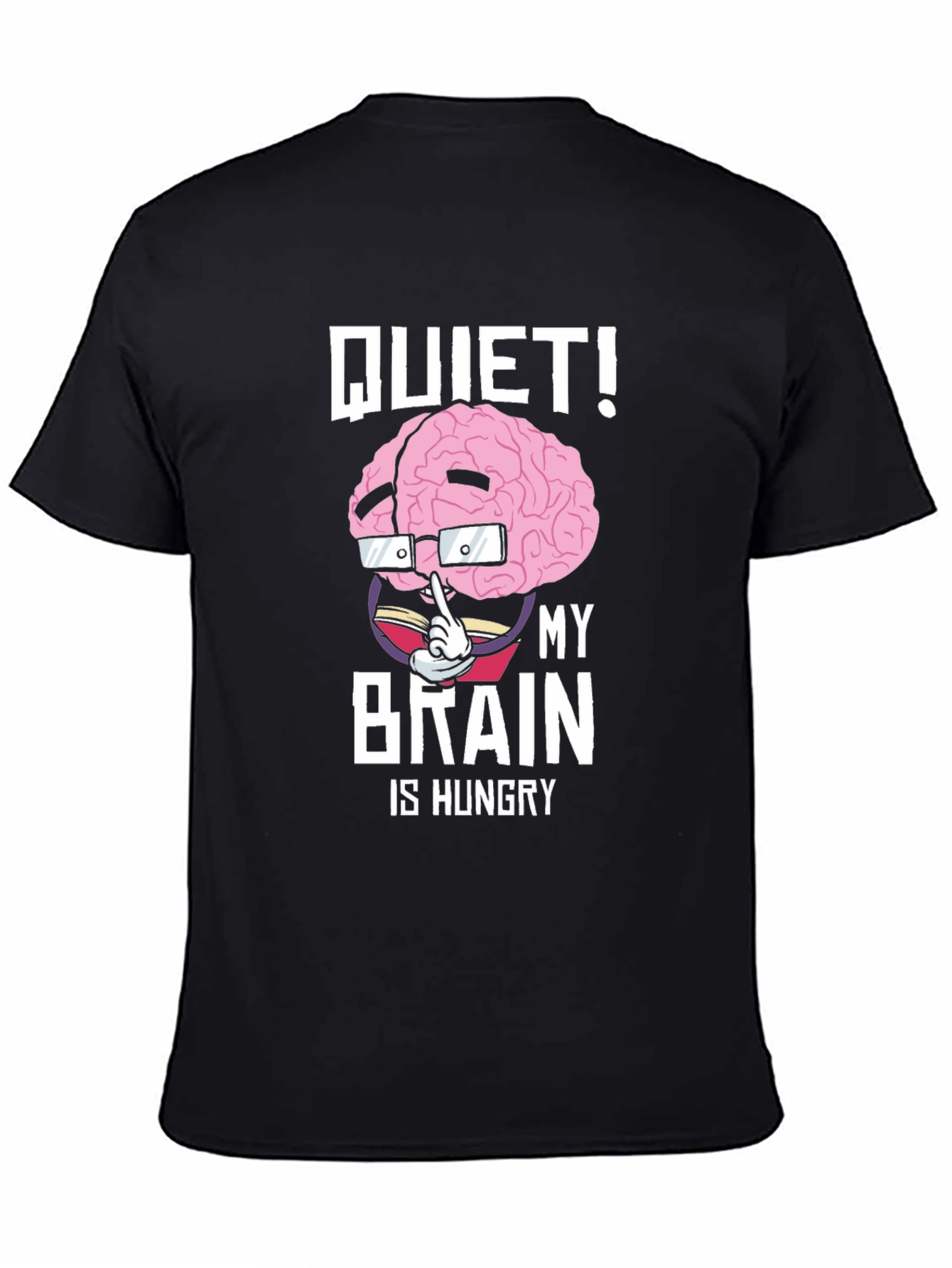 Black Quiet! My Brain is Hungry Graphic Tee view 4