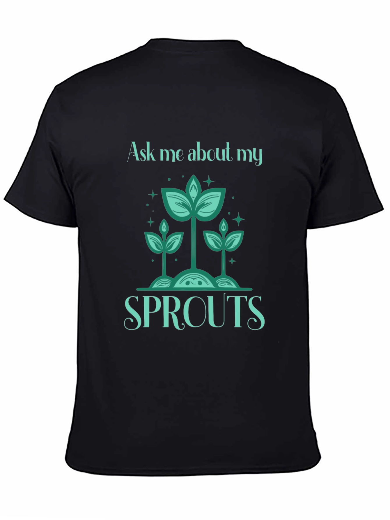 Black Ask Me About My Sprouts T-Shirt - Gardener's Delight view 4
