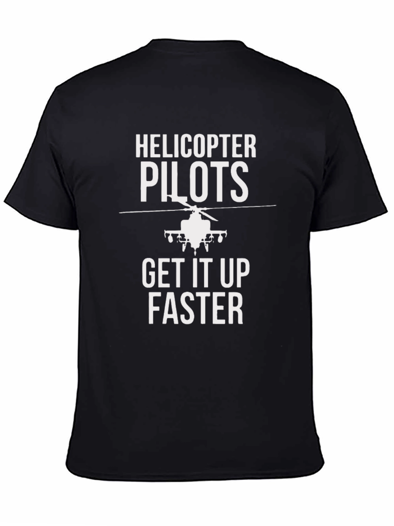 Black Helicopter Pilots T-Shirt - Get It Up Faster! view 4