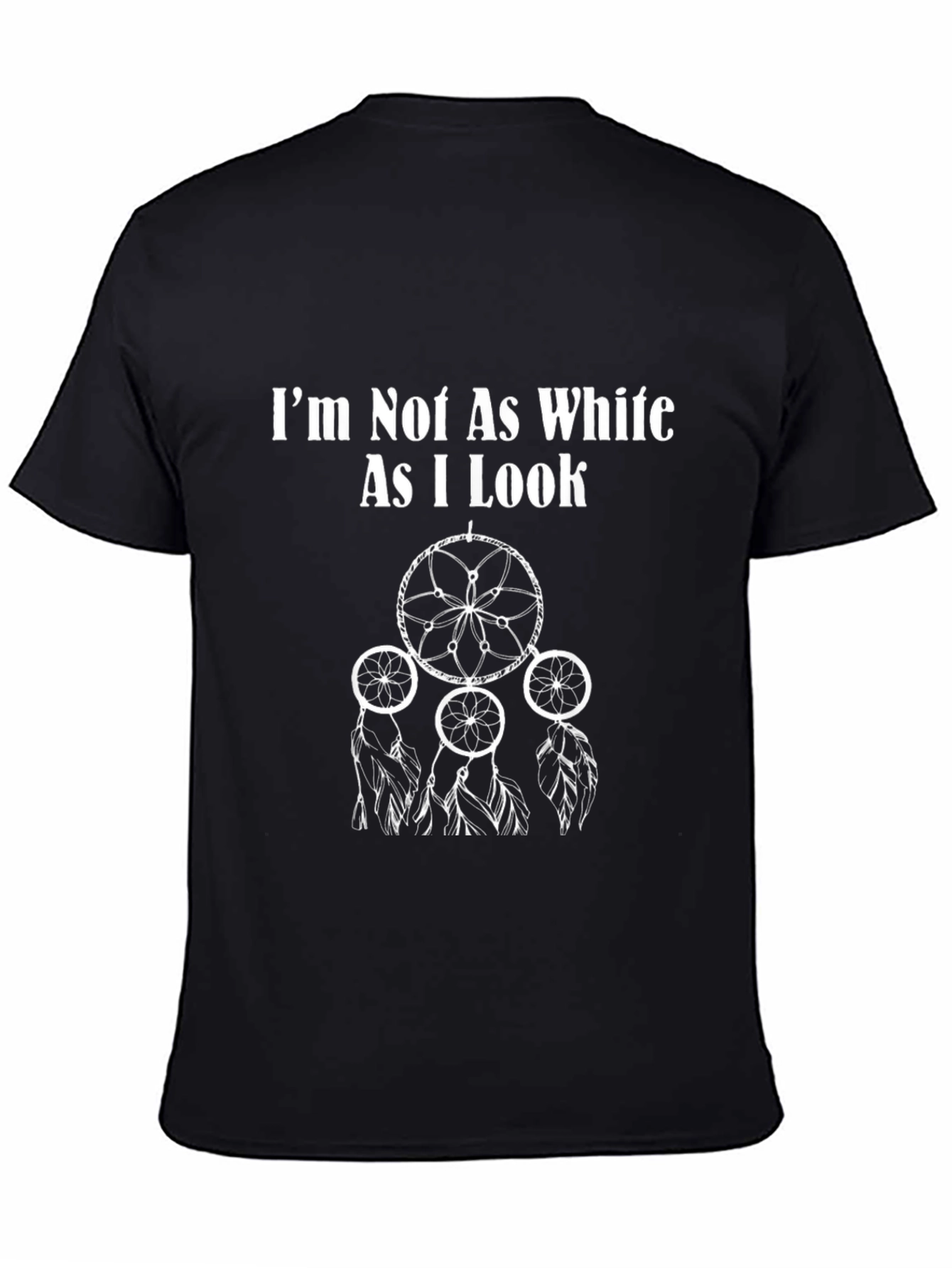 Black I'm Not As White As I Look Graphic T-Shirt view 4
