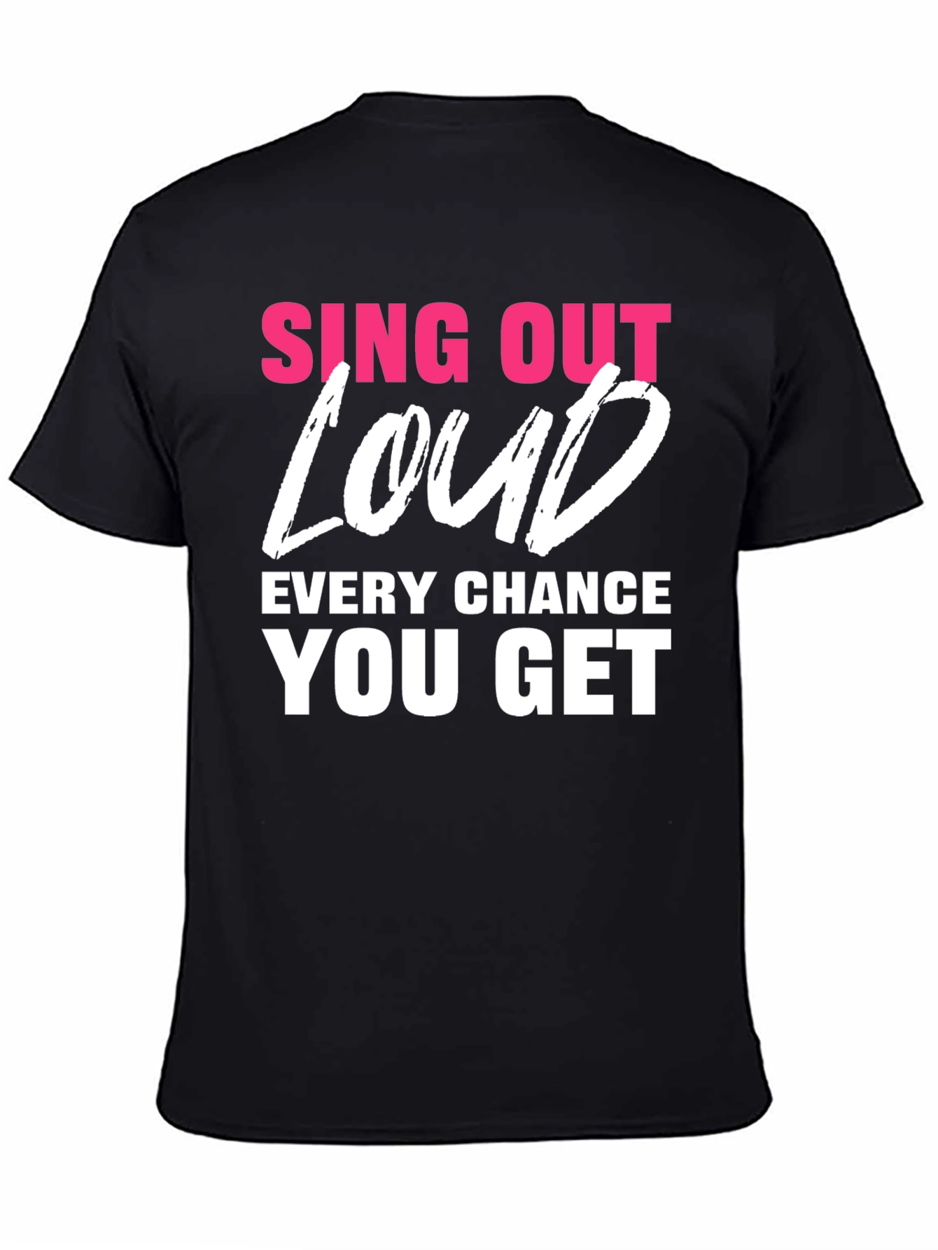 Black Sing Out Loud T-Shirt - Motivational Tee view 4