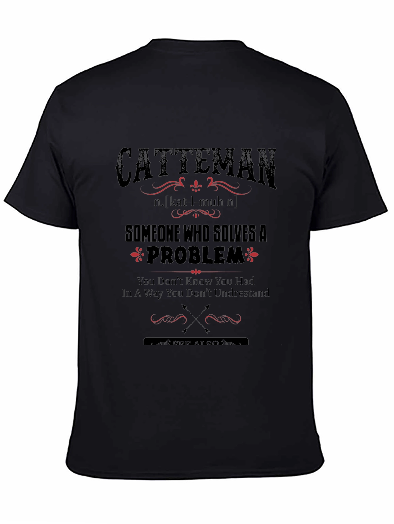 Black Catteman Definition T-Shirt: Problem Solver Tee view 4