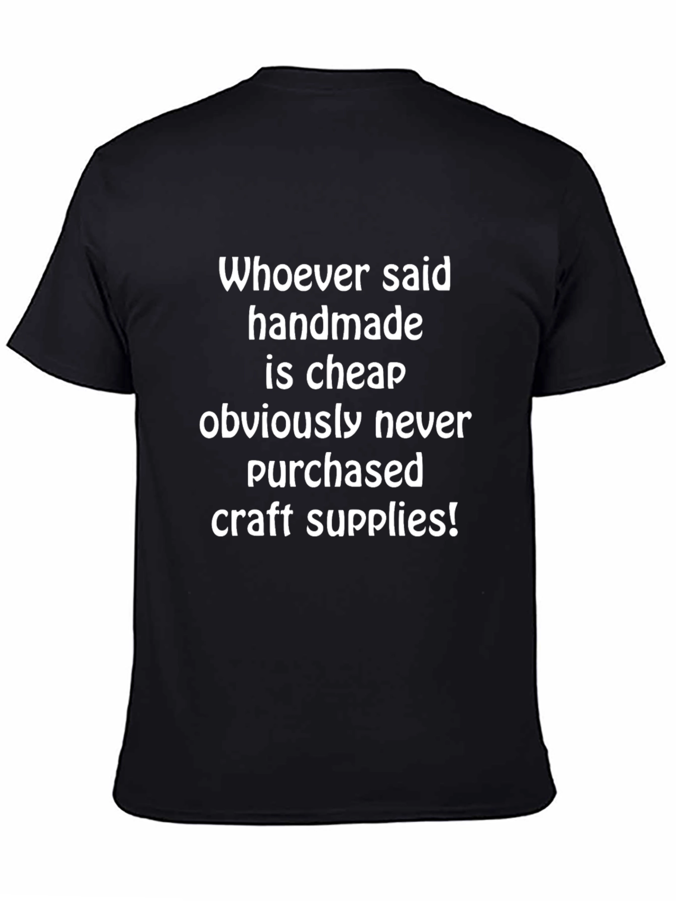 Black Funny Handmade Craft Supplies T-Shirt view 4