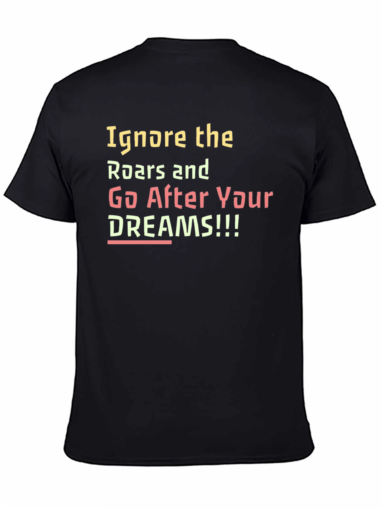 Black Inspirational 'Ignore the Roars' Black T-Shirt view 4