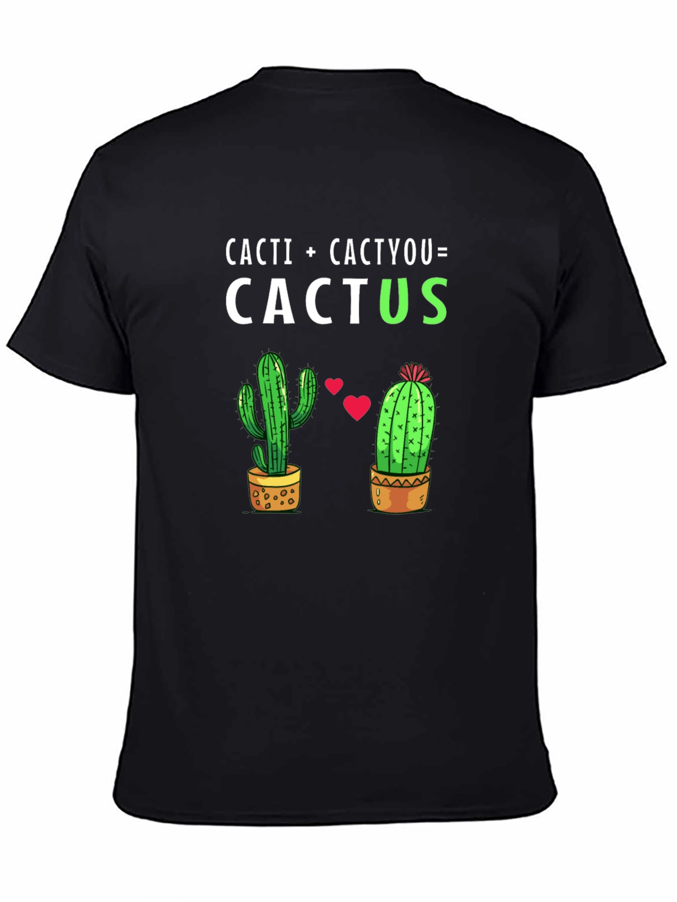 Black Cacti + Cactyou = Cactus T-Shirt view 4
