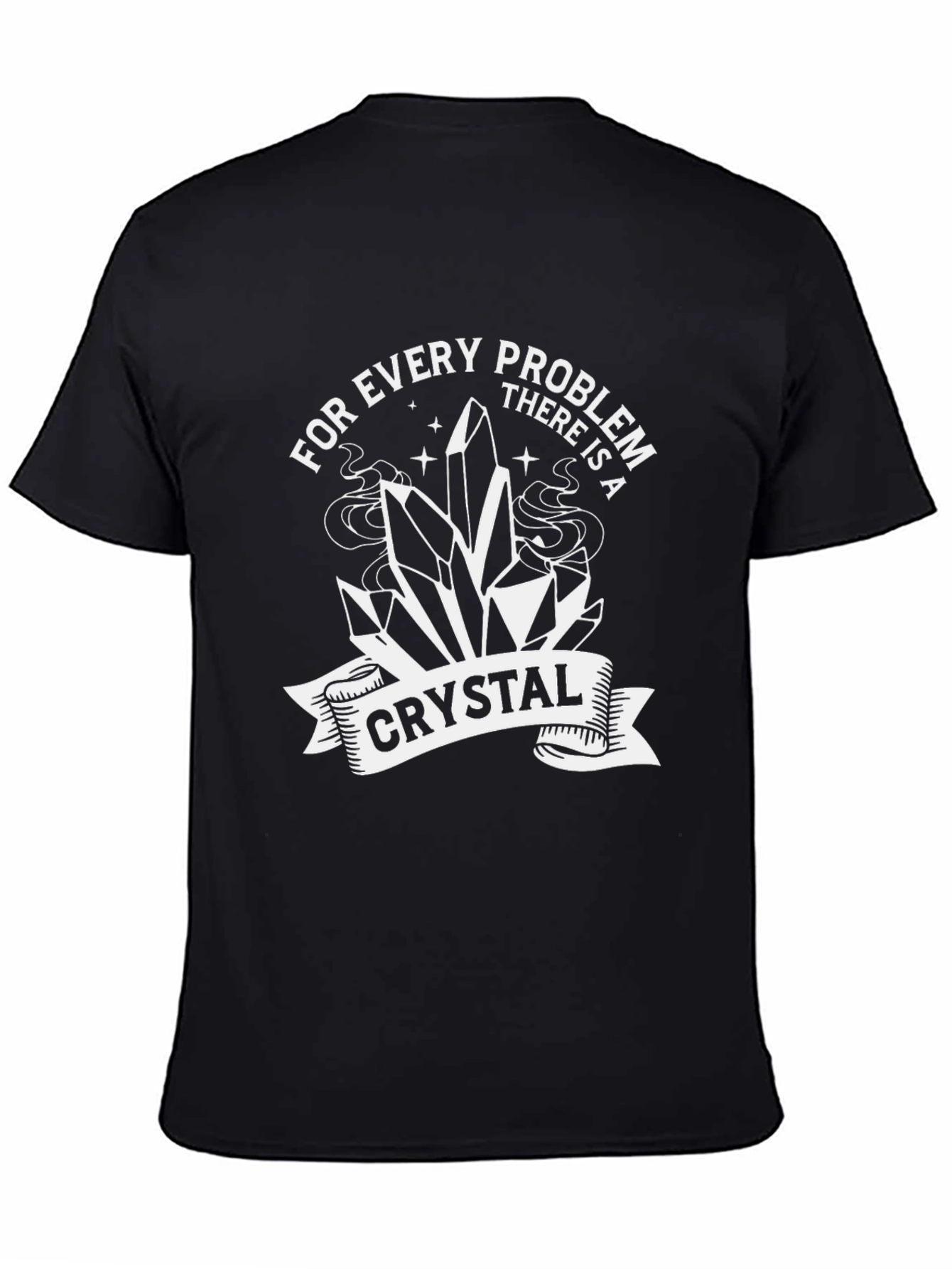 Black Crystal Problem Solver T-Shirt view 4