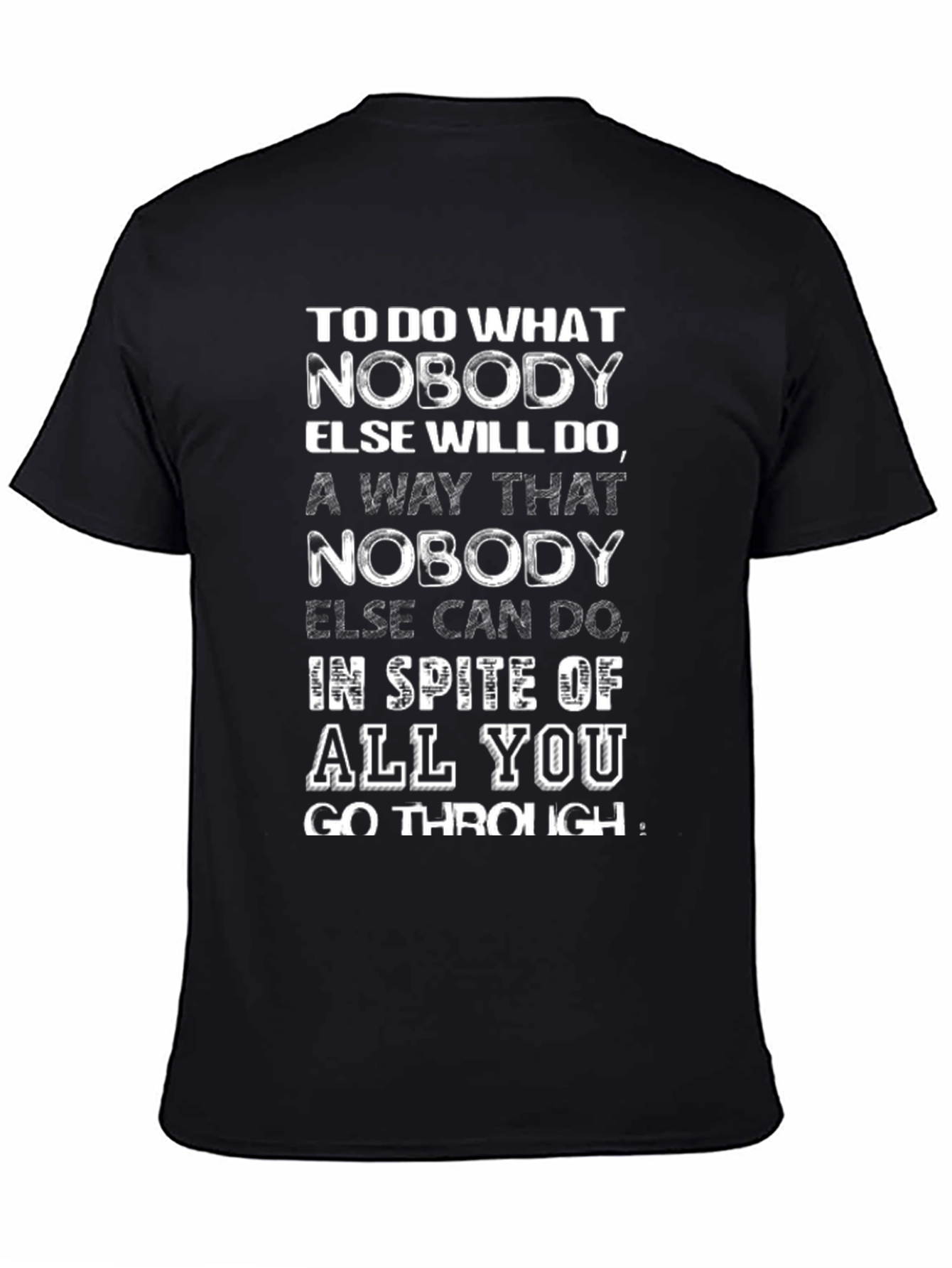 Black Inspirational Quote T-Shirt - Motivational Black Tee view 4