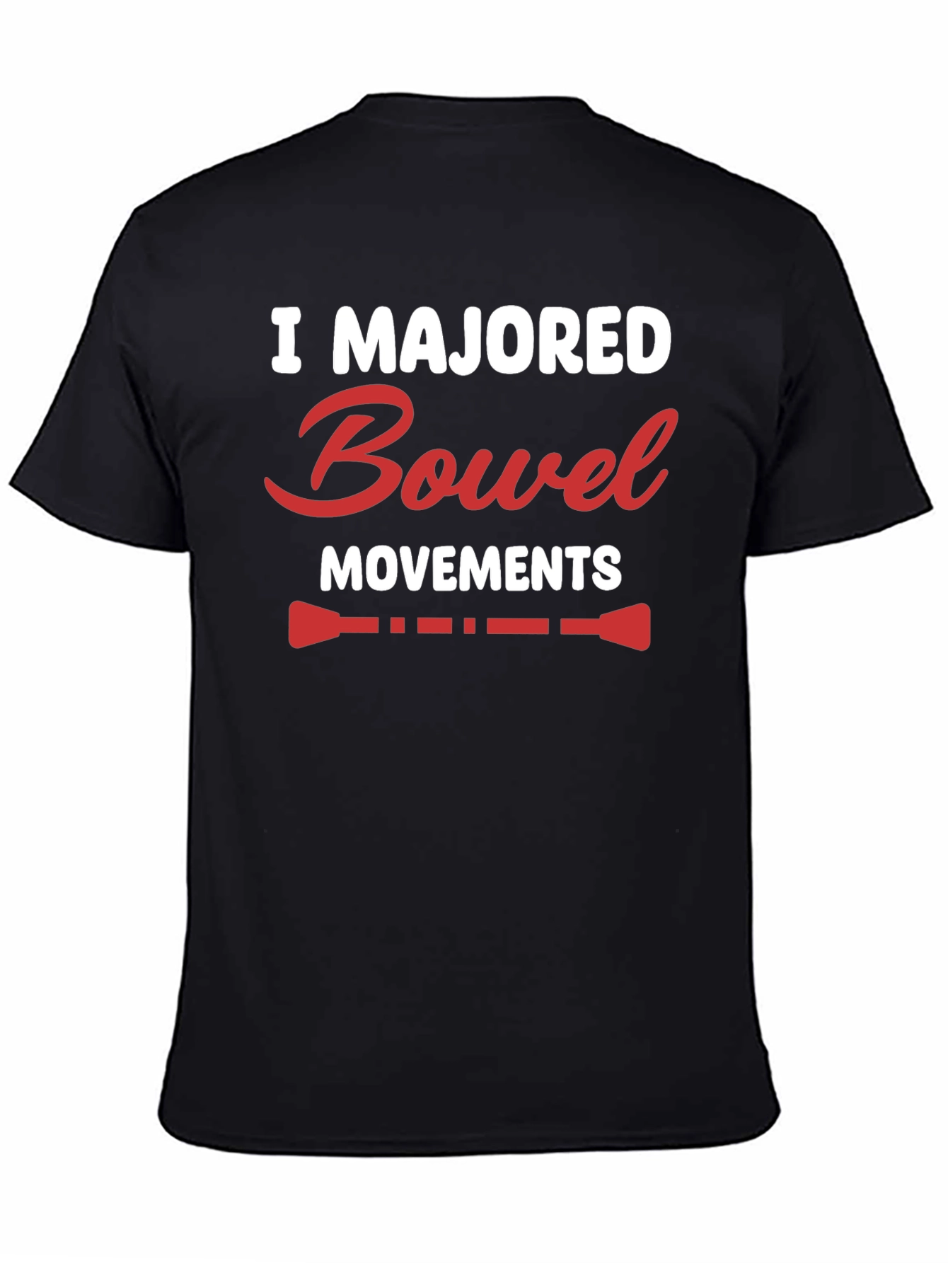 Black I Majored Bowel Movements Black T-Shirt view 4