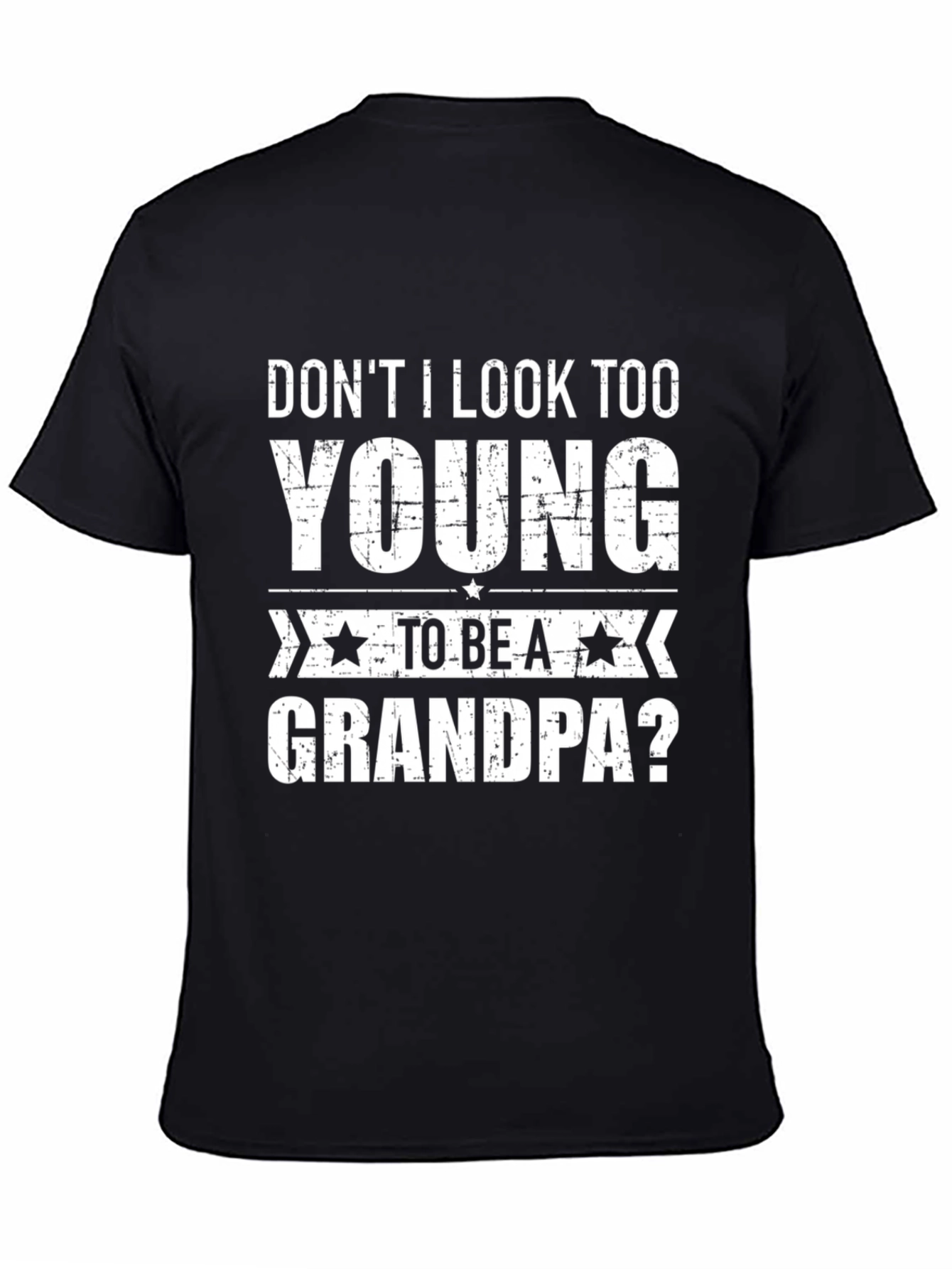 Black Funny Grandpa T-Shirt - Don't I Look Too Young? view 4