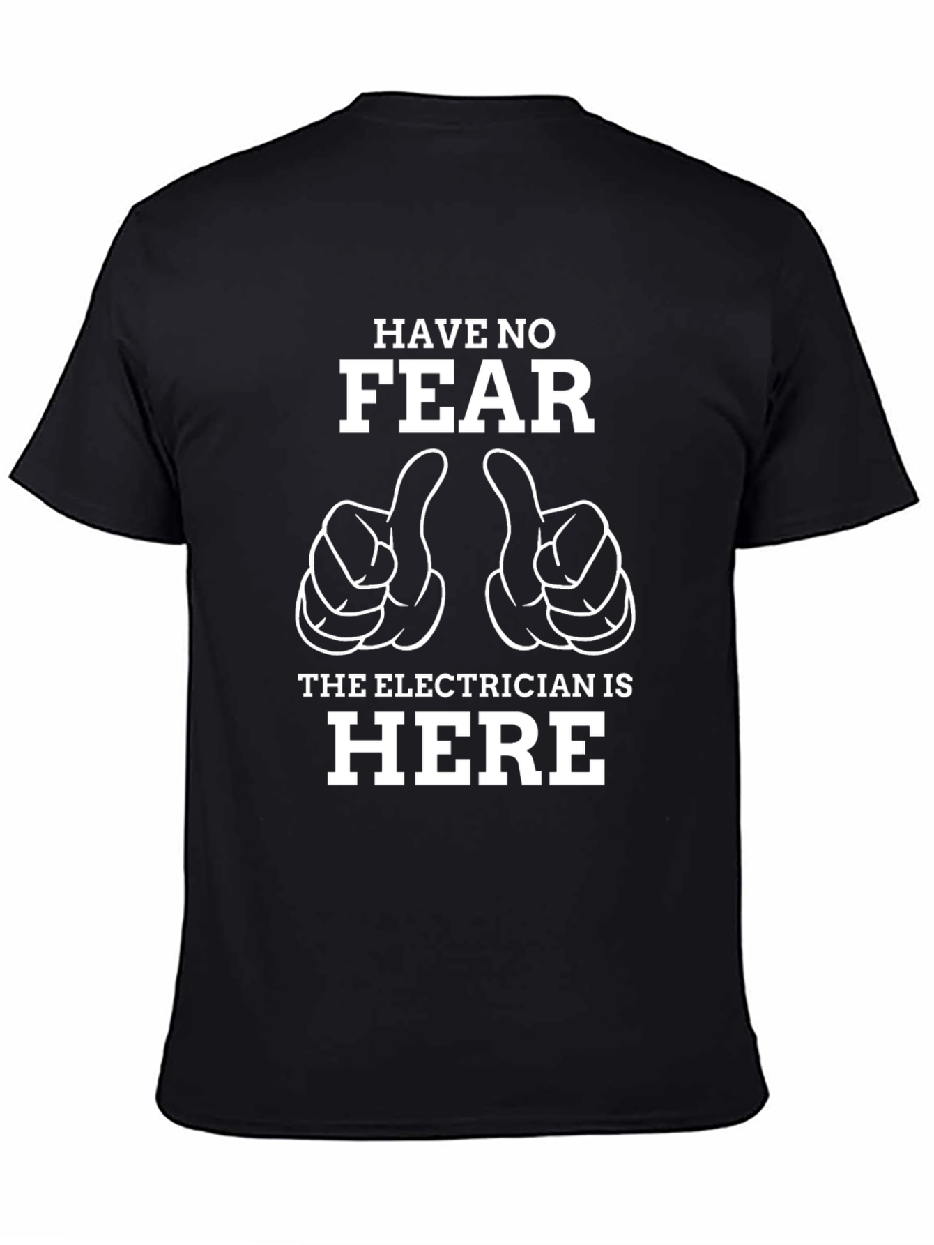 Electrician T-Shirt - Have No Fear - 4